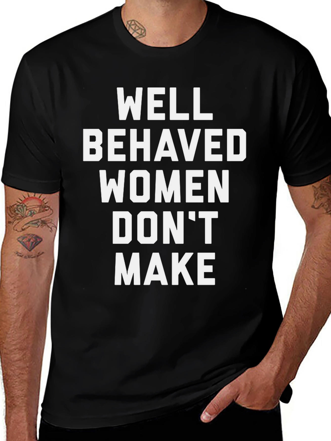 Well Behaved Women Graphic T-Shirt