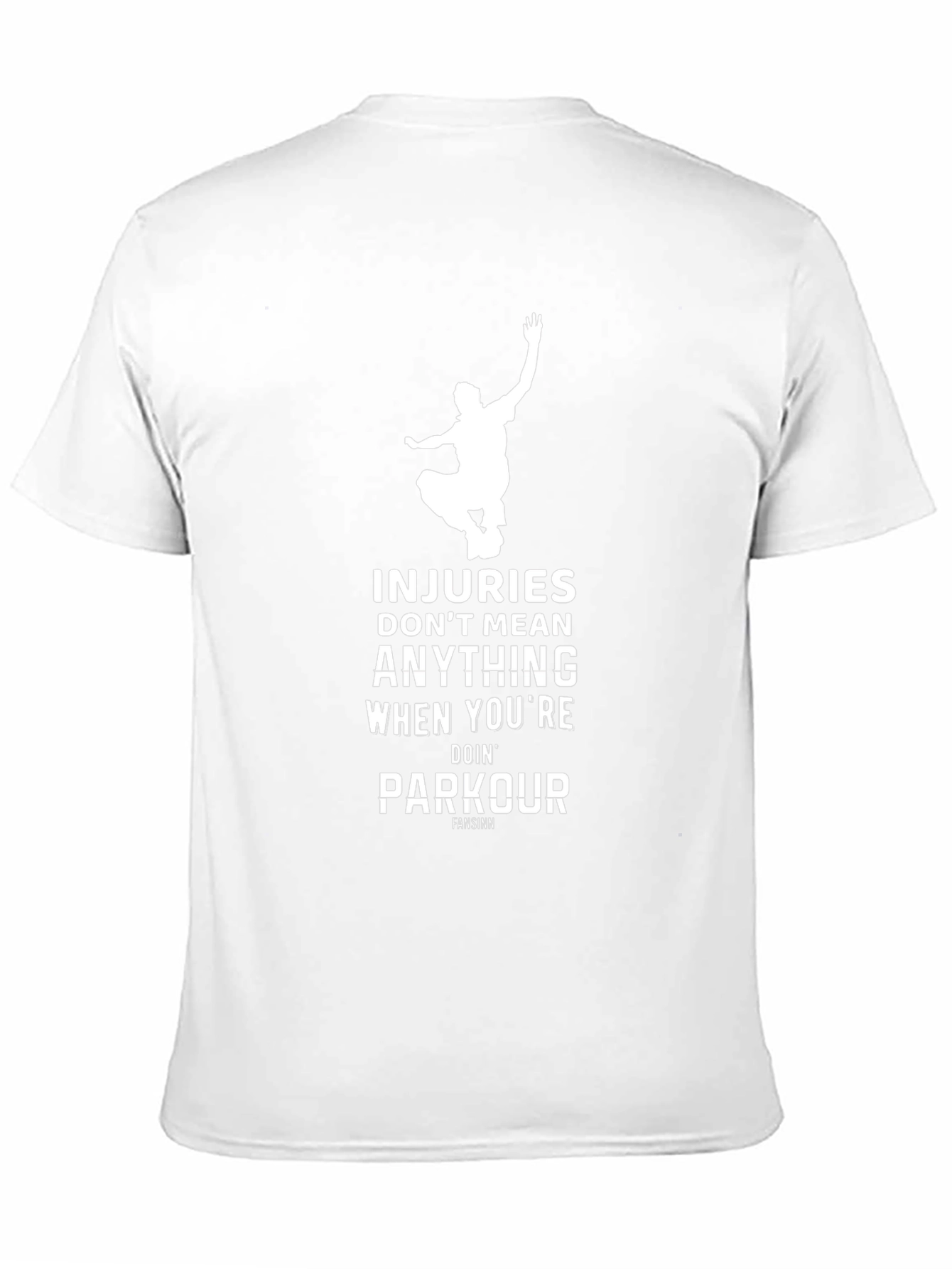 Parkour T-Shirt - Injuries Dont Mean Anything