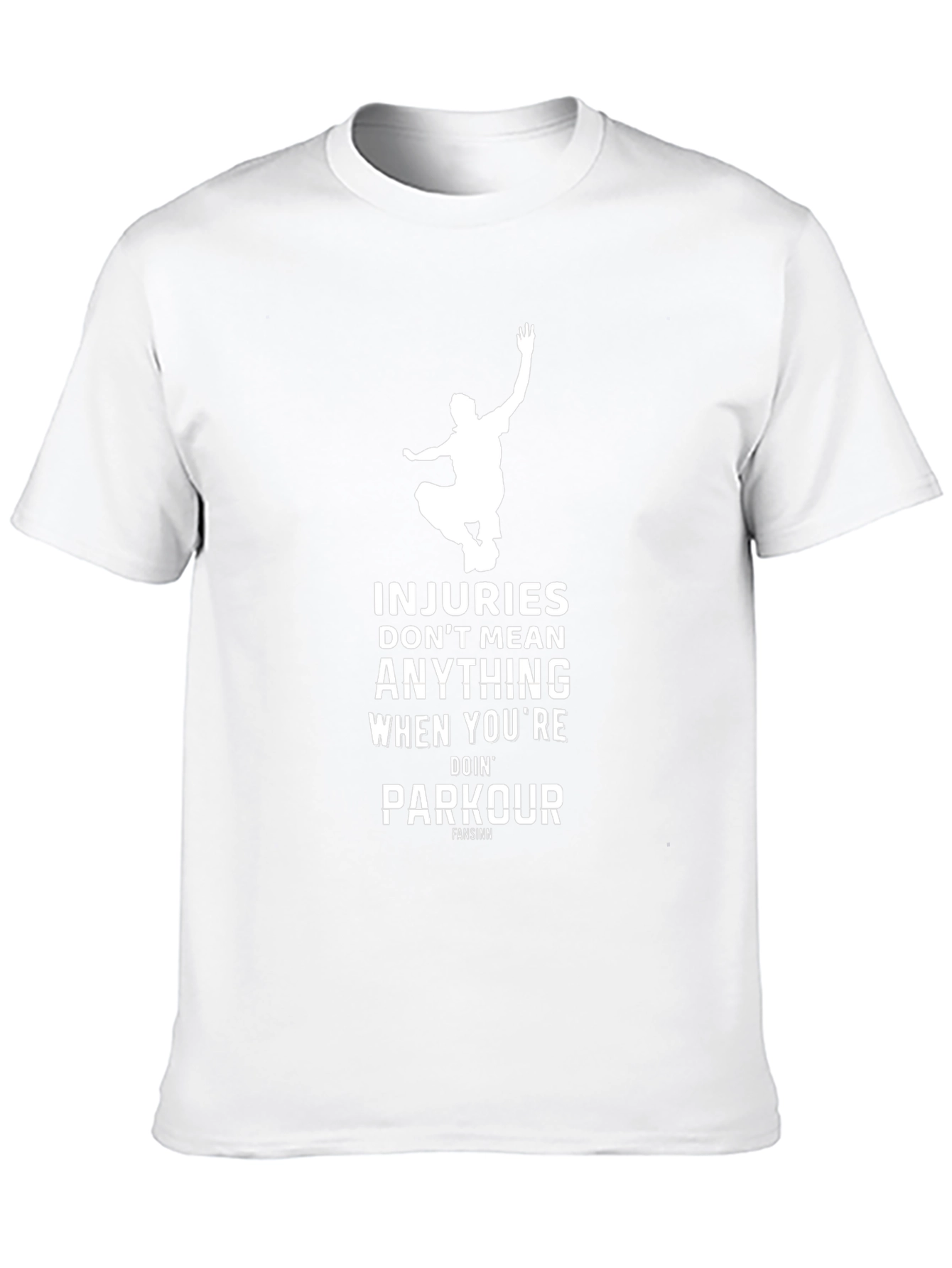 Parkour T-Shirt - Injuries Dont Mean Anything