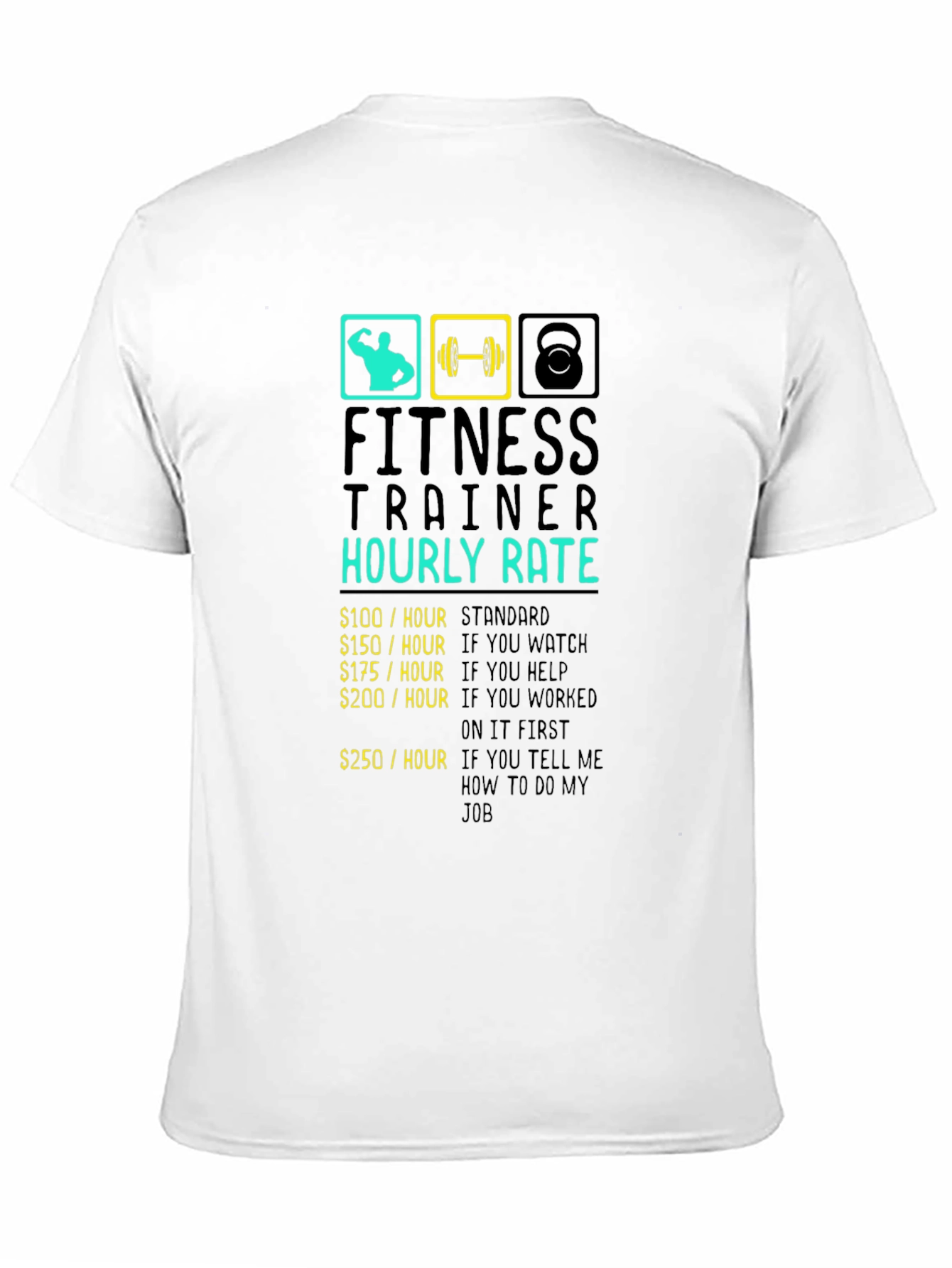 Fitness Trainer Hourly Rate Black Graphic T-Shirt