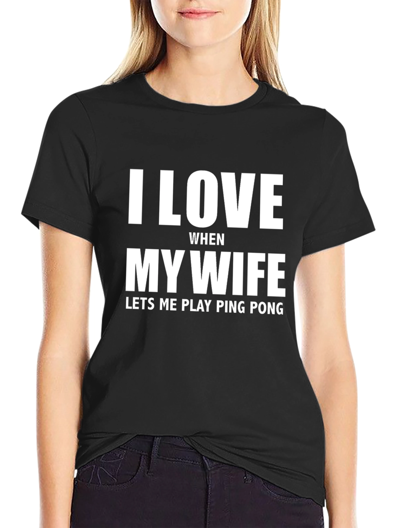 I Love My Wife Ping Pong T-Shirt