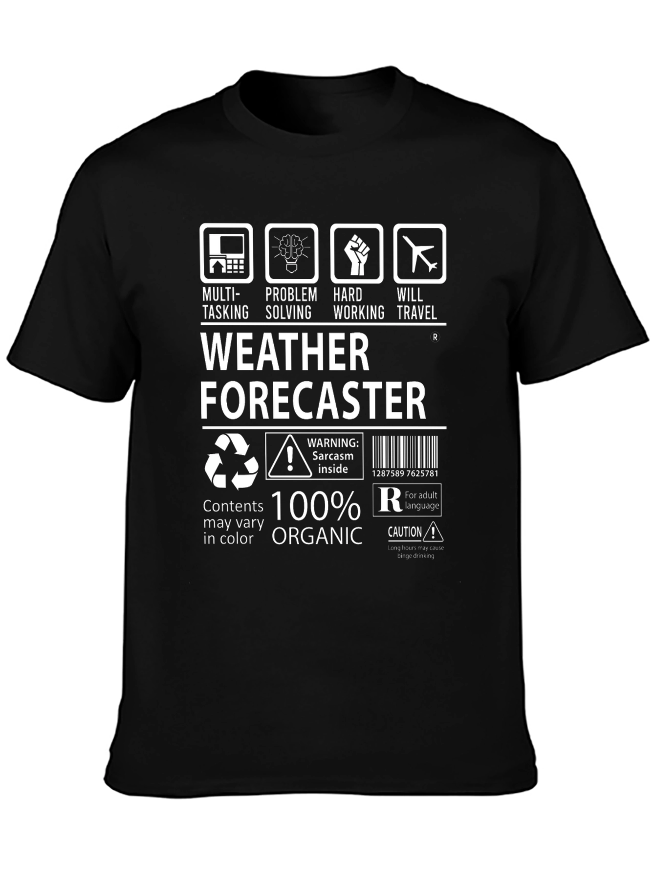 Weather Forecaster 100% Organic T-Shirt