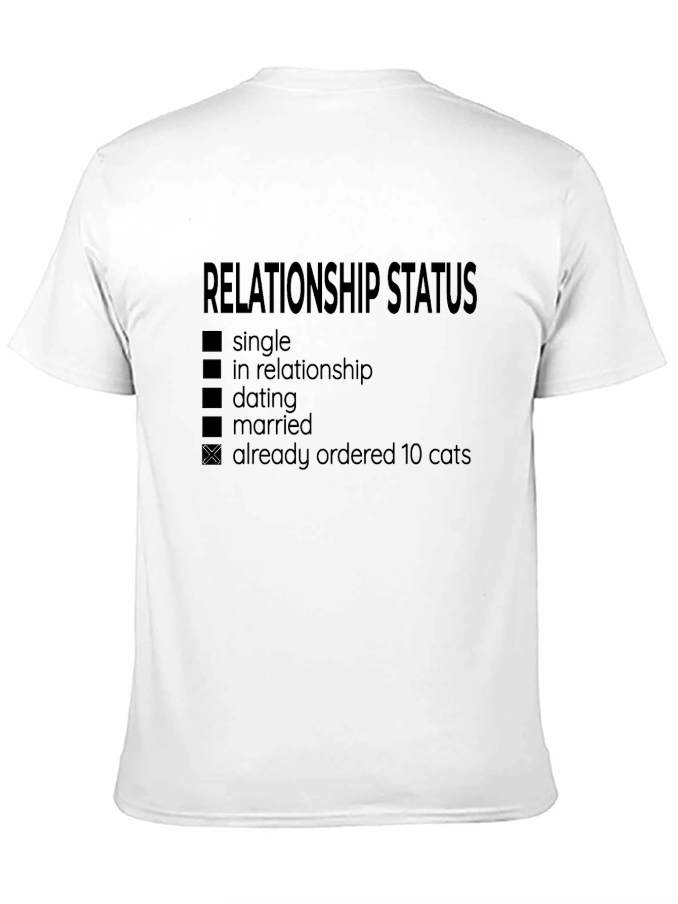 Relationship Status: Already Ordered 10 Cats T-Shirt