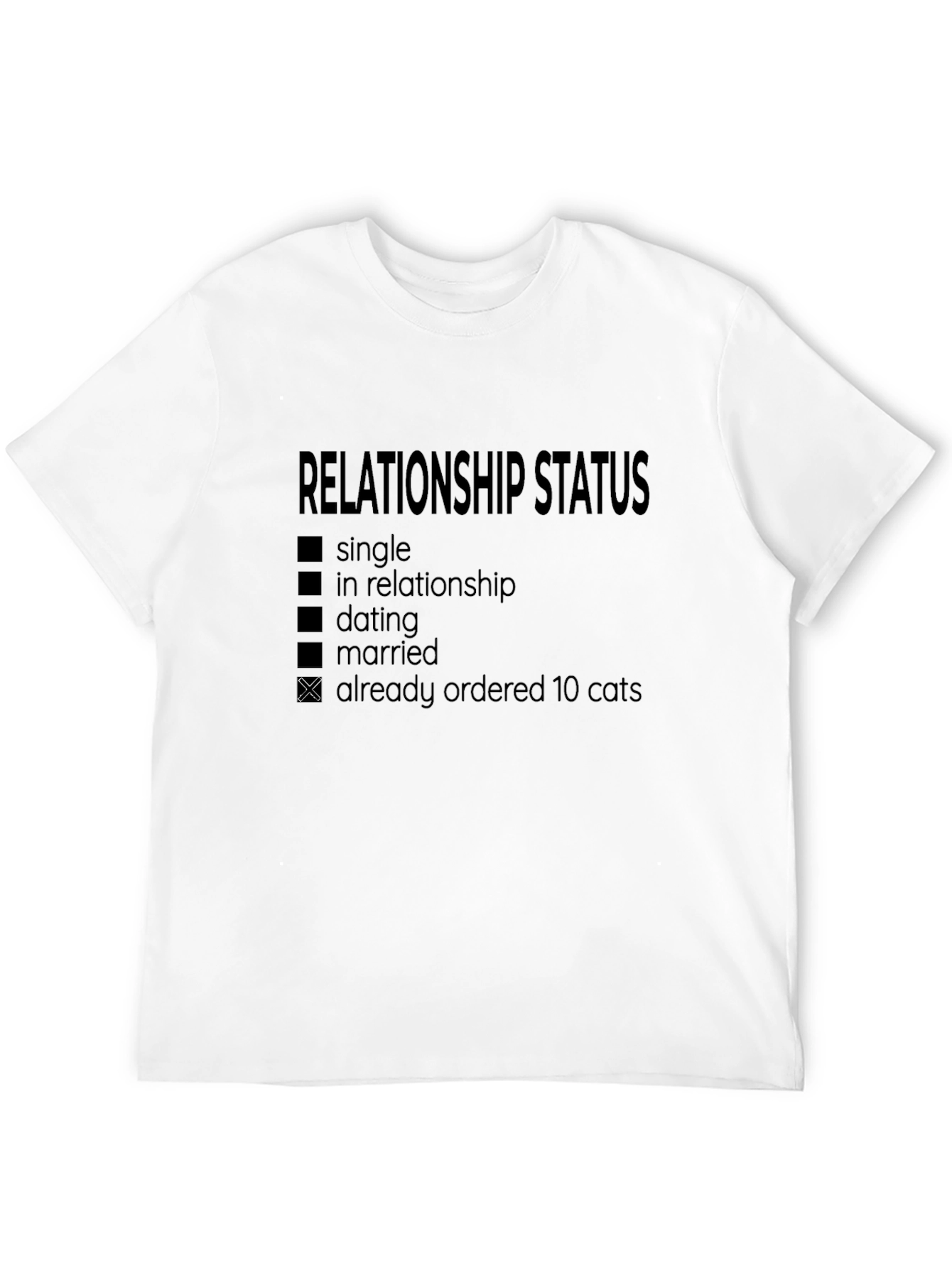 Relationship Status: Already Ordered 10 Cats T-Shirt
