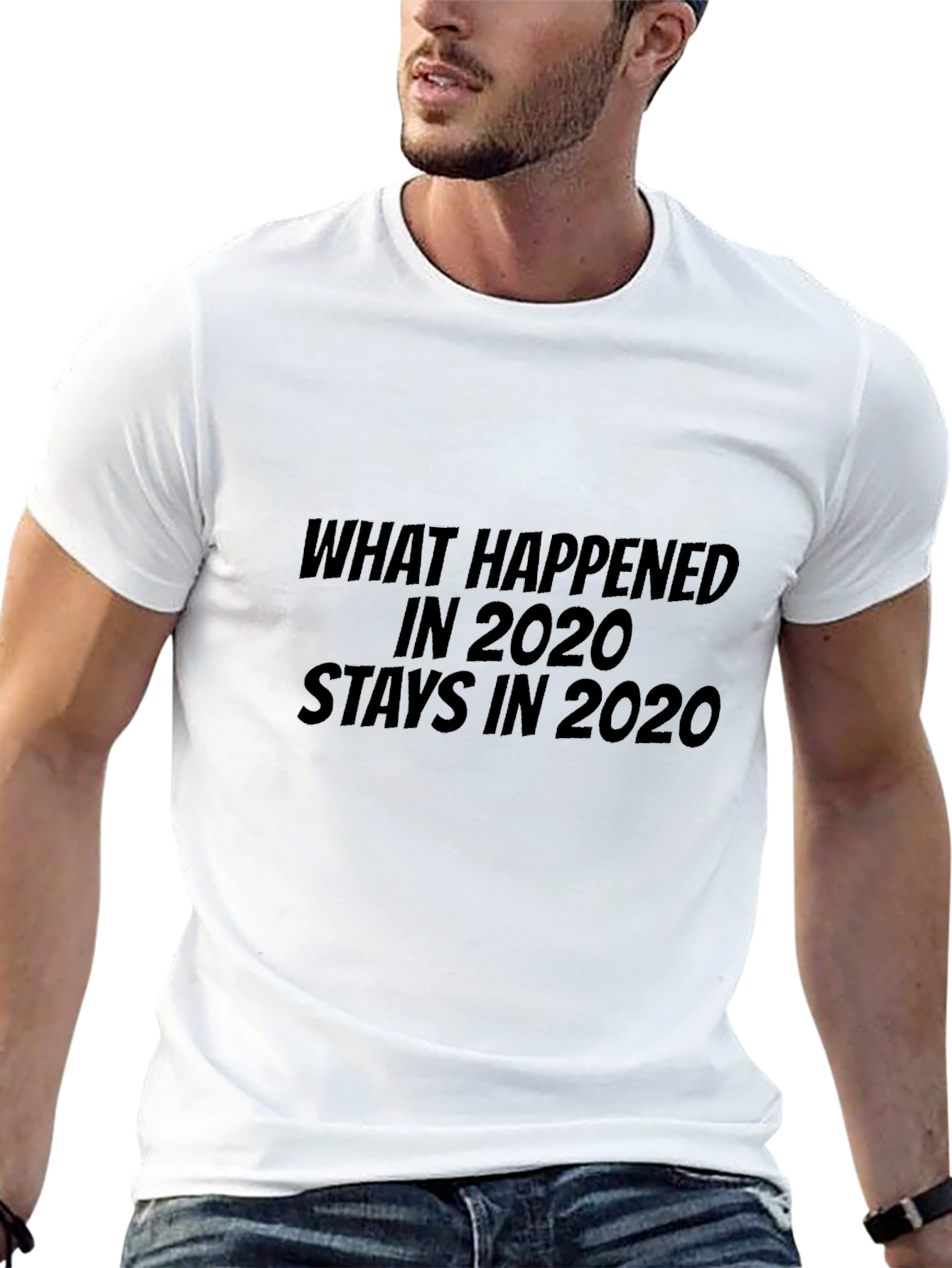 What Happened in 2020 Stays in 2020 Black T-Shirt
