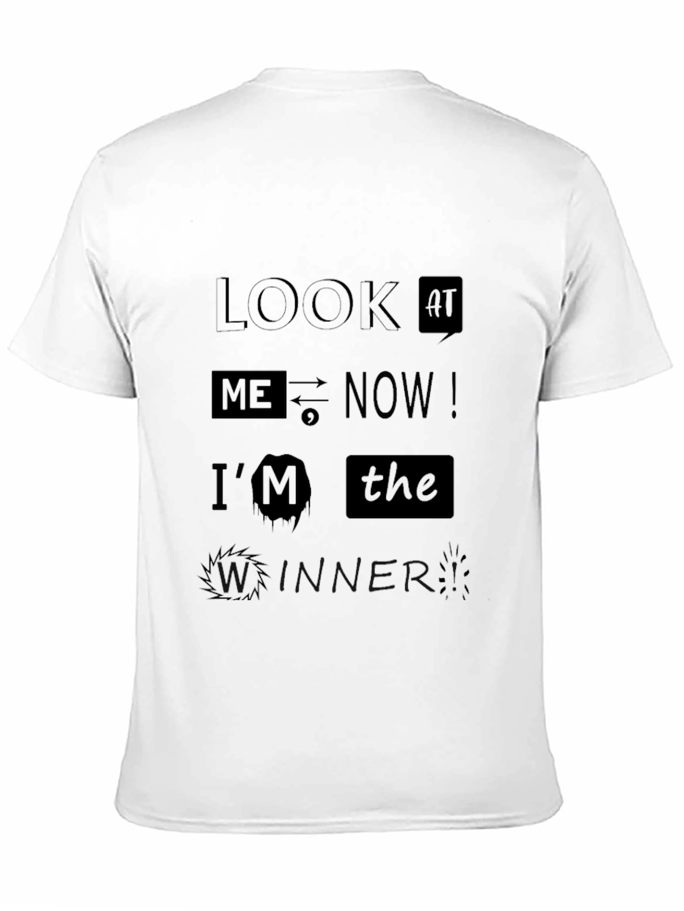 Look At Me Now Funny Graphic Tee