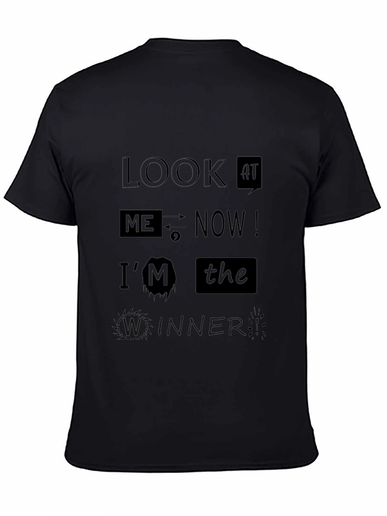 Look At Me Now Funny Graphic Tee