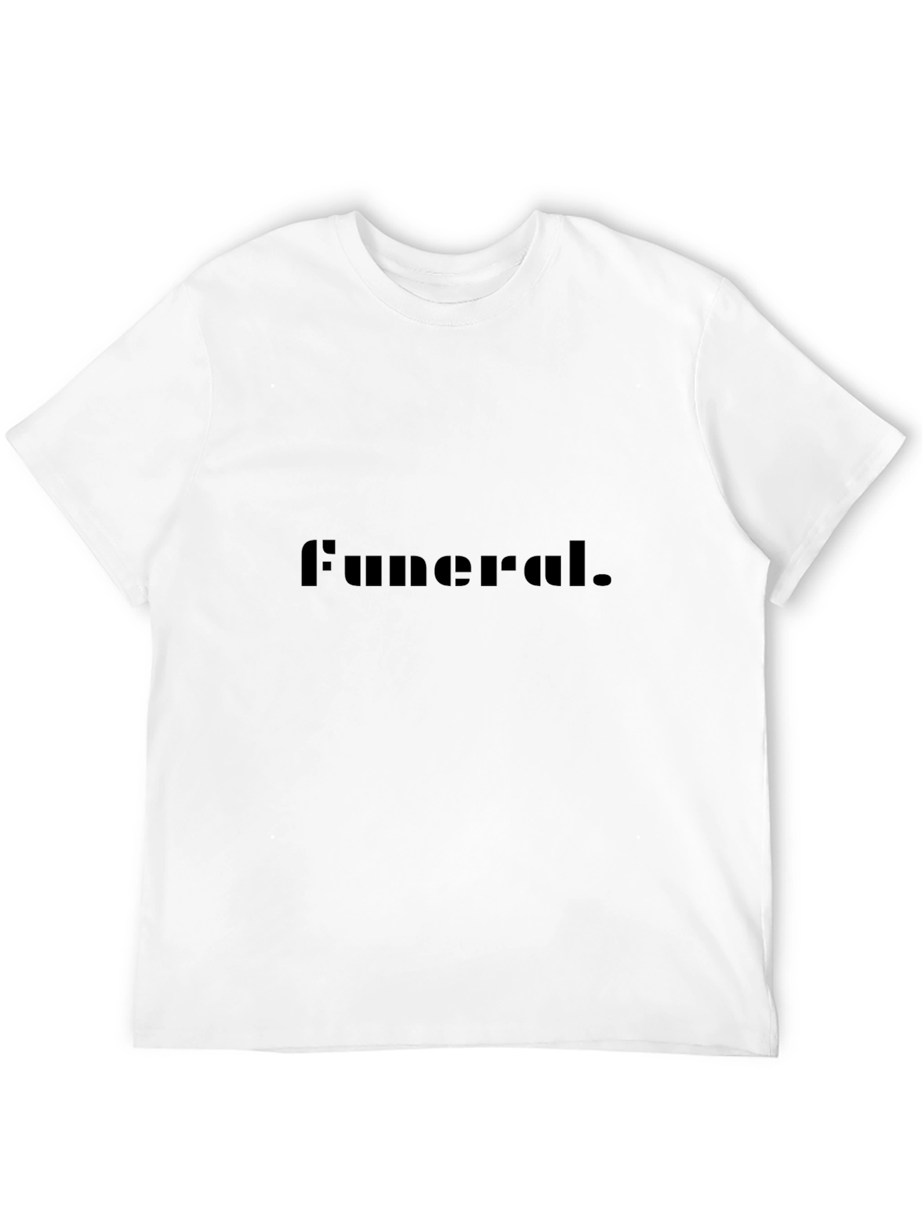 Funeral T-Shirt - Dark Humor Graphic Tee