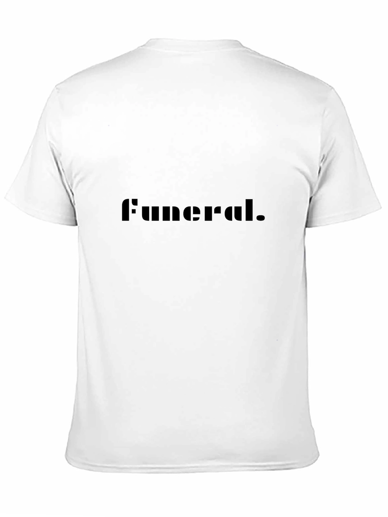 Funeral T-Shirt - Dark Humor Graphic Tee