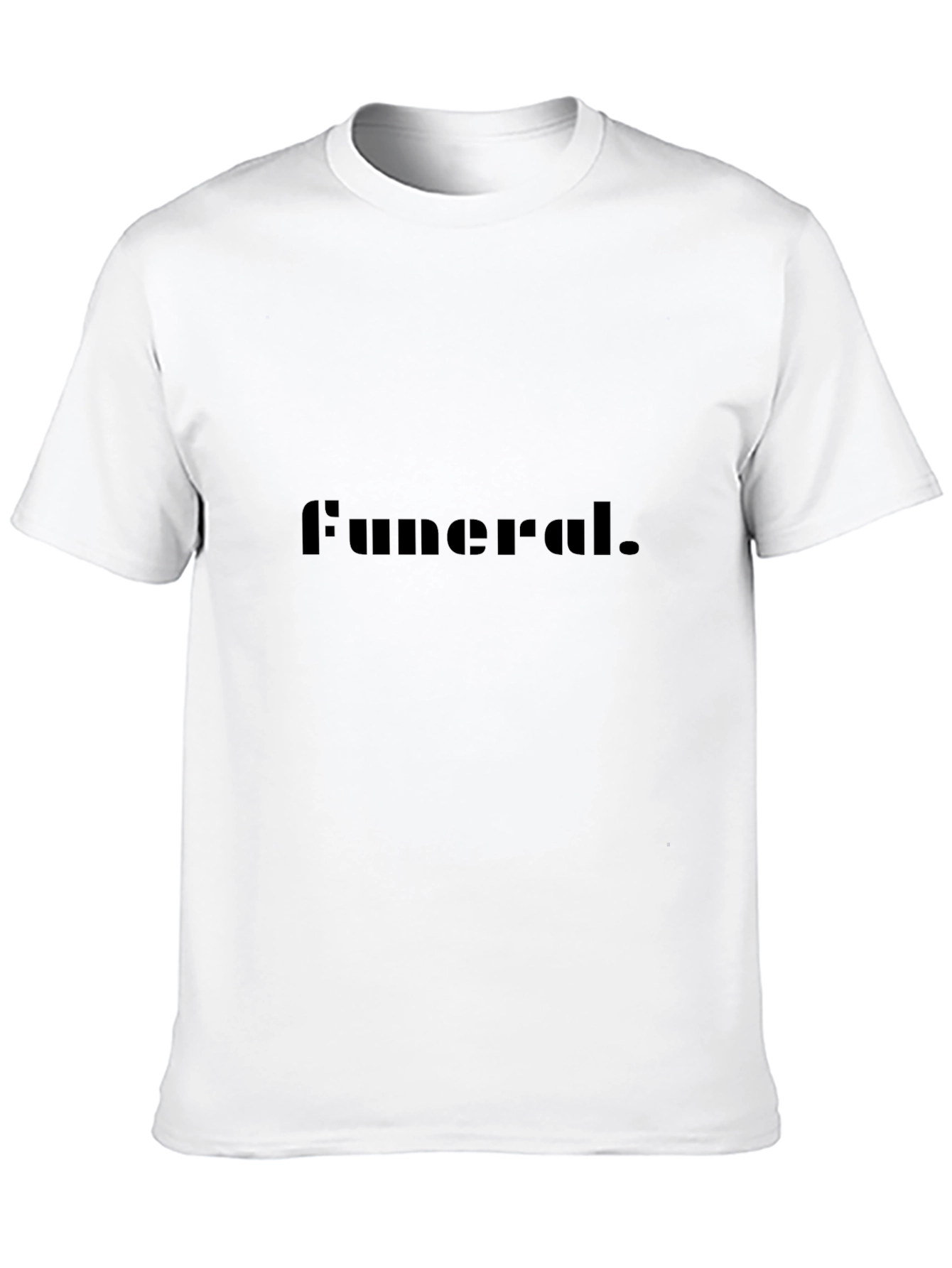 Funeral T-Shirt - Dark Humor Graphic Tee