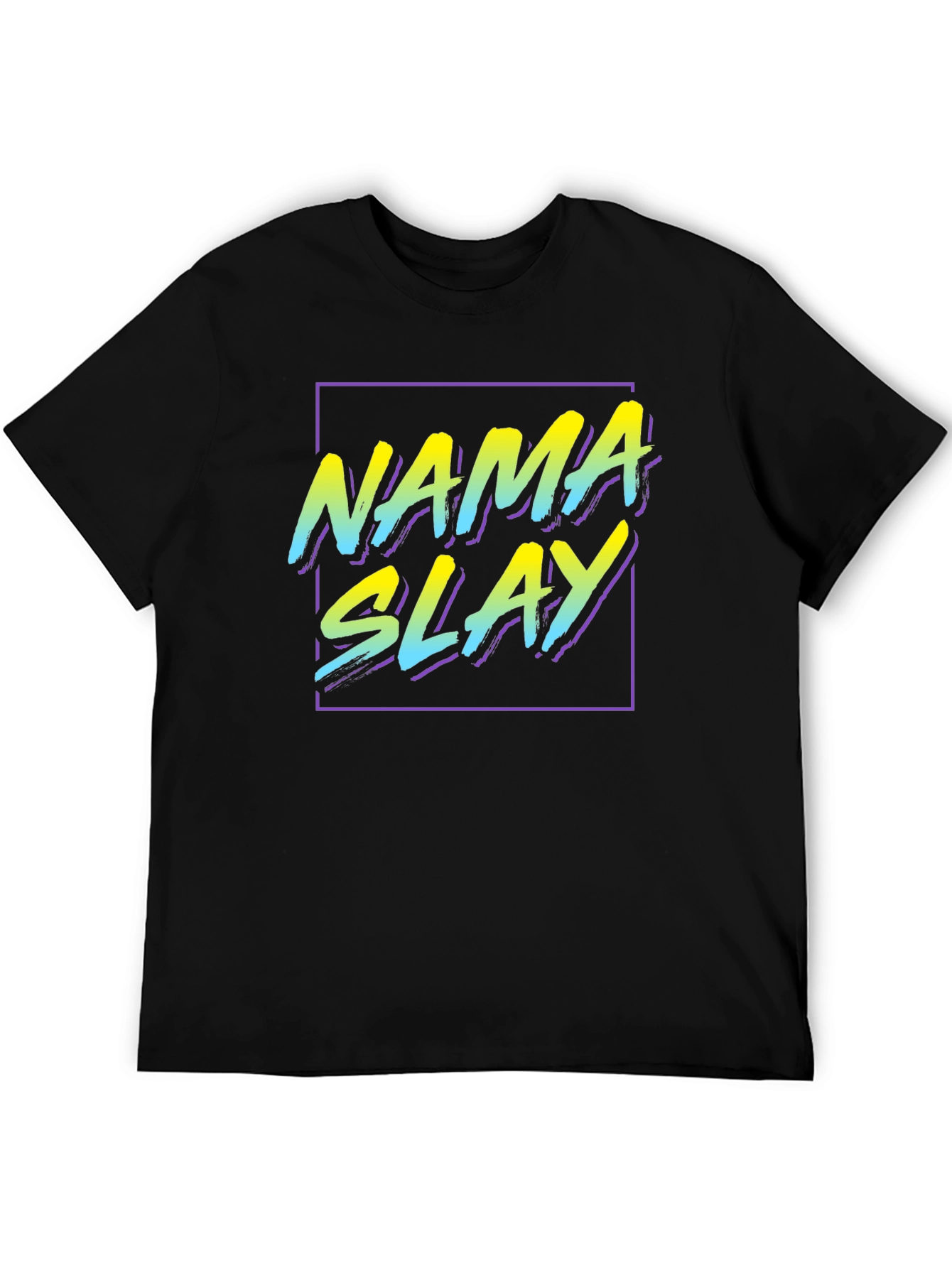 Nama Slay T-Shirt - Trendy Graphic Tee