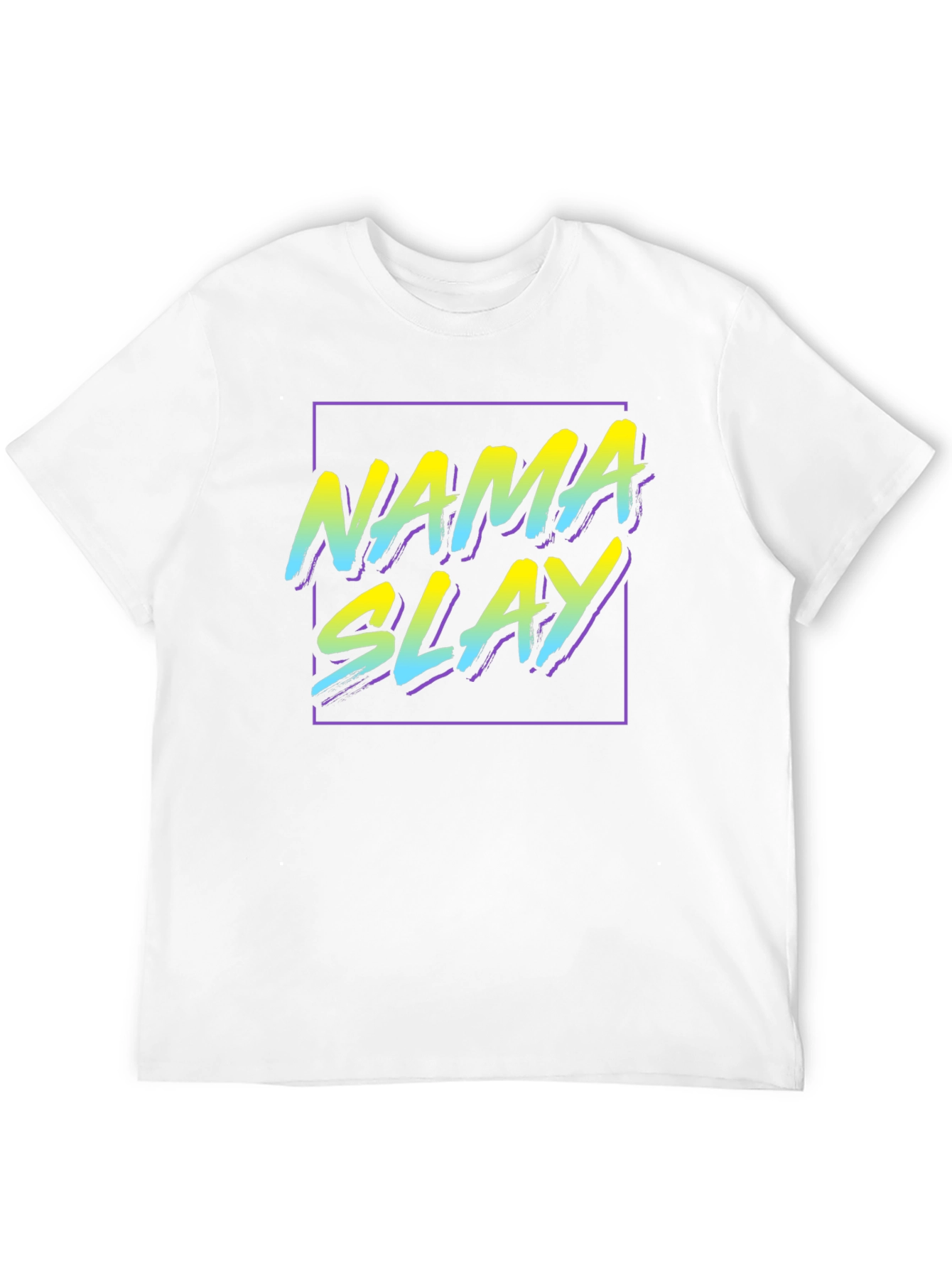 Nama Slay T-Shirt - Trendy Graphic Tee