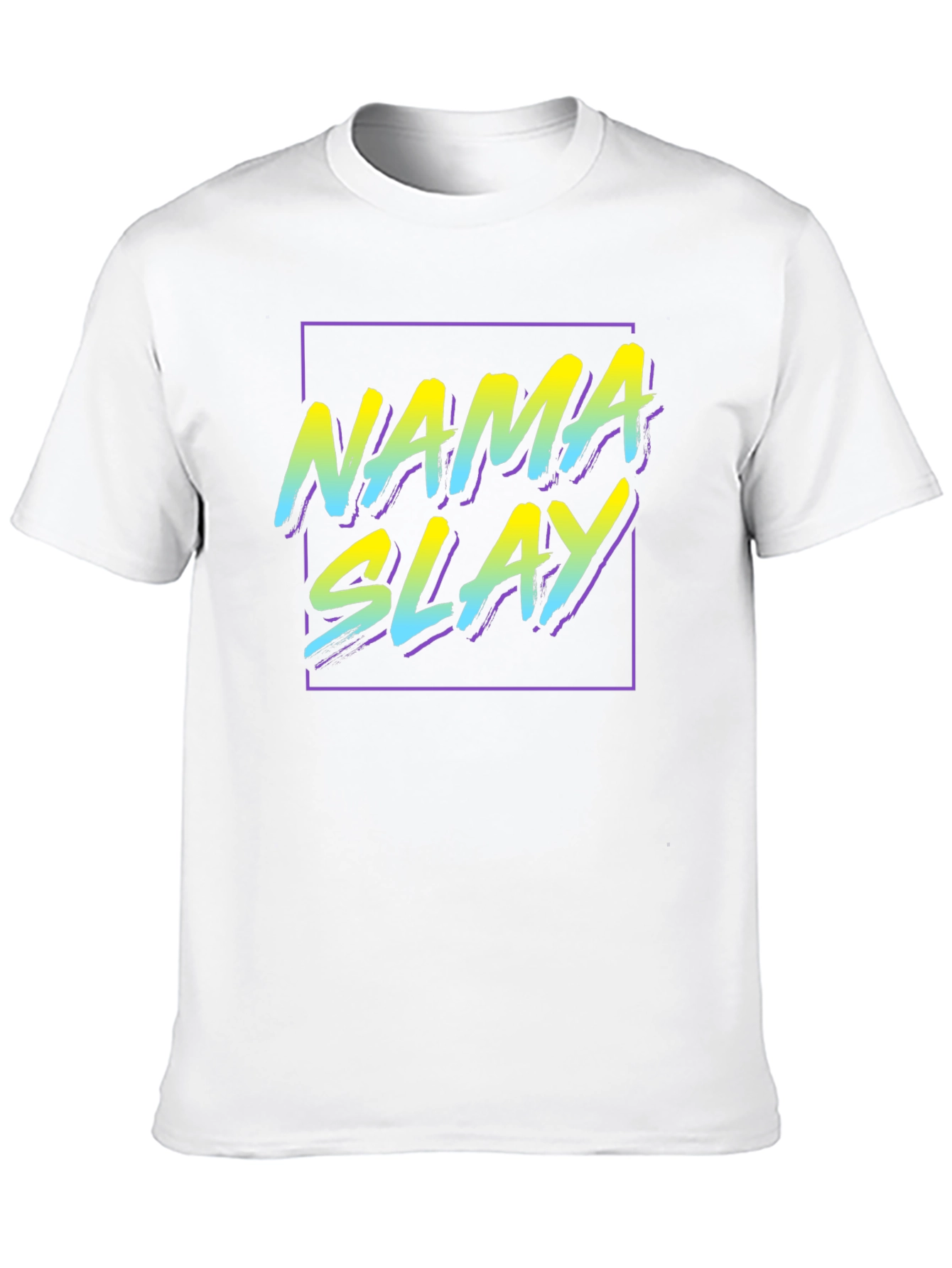 Nama Slay T-Shirt - Trendy Graphic Tee
