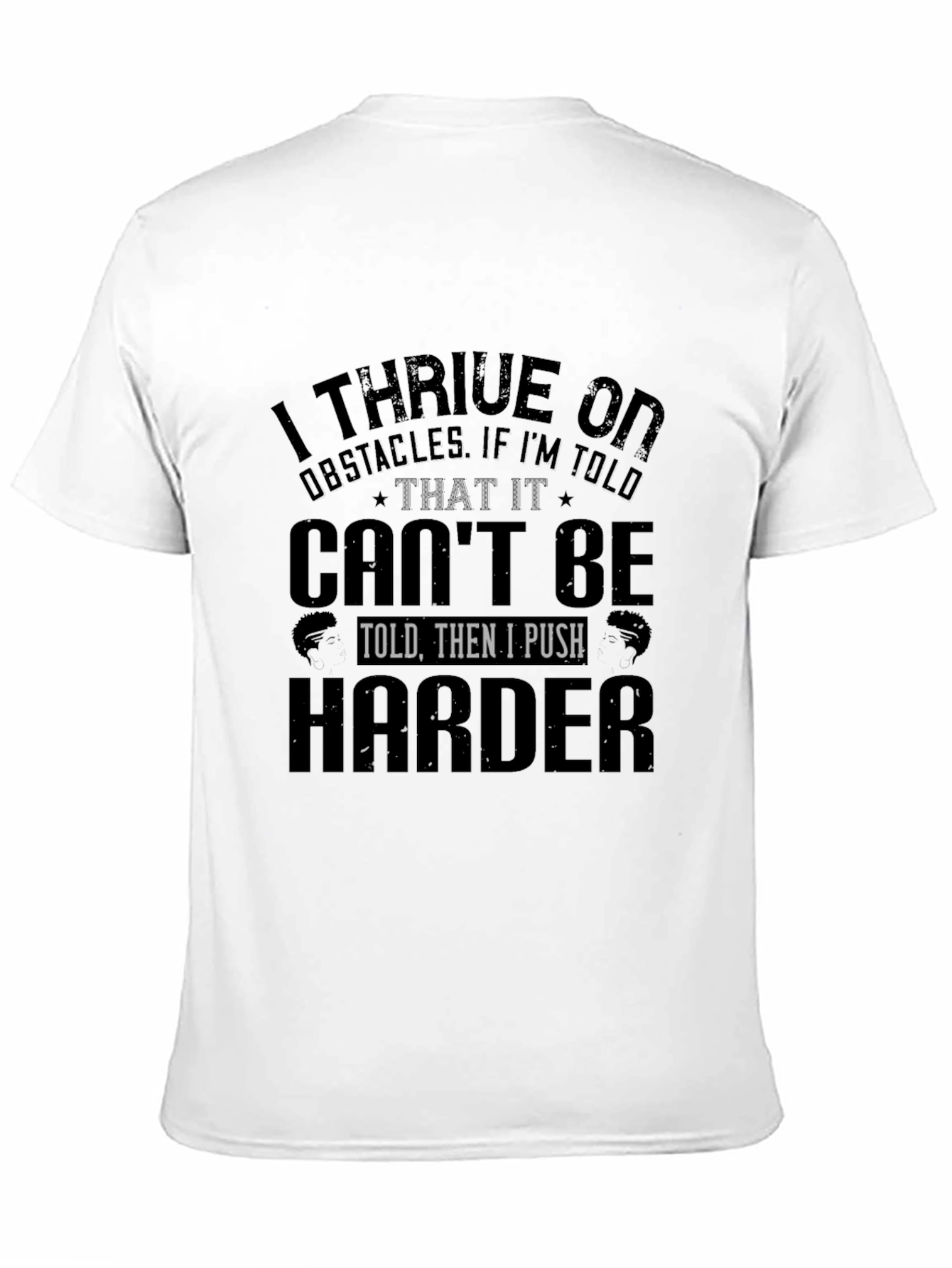 I Thrive on Obstacles Black T-Shirt