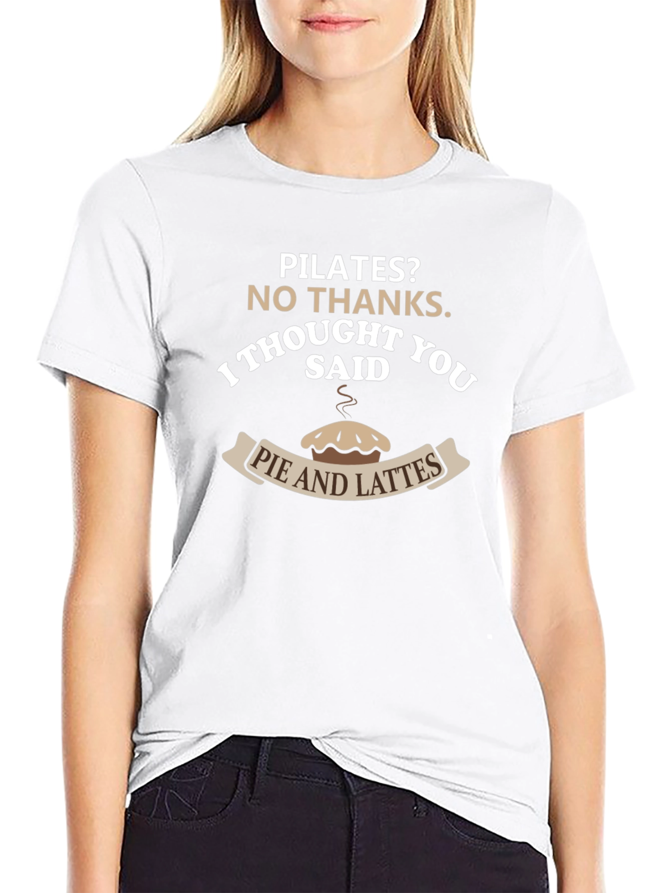 Pilates? Pie & Lattes T-Shirt