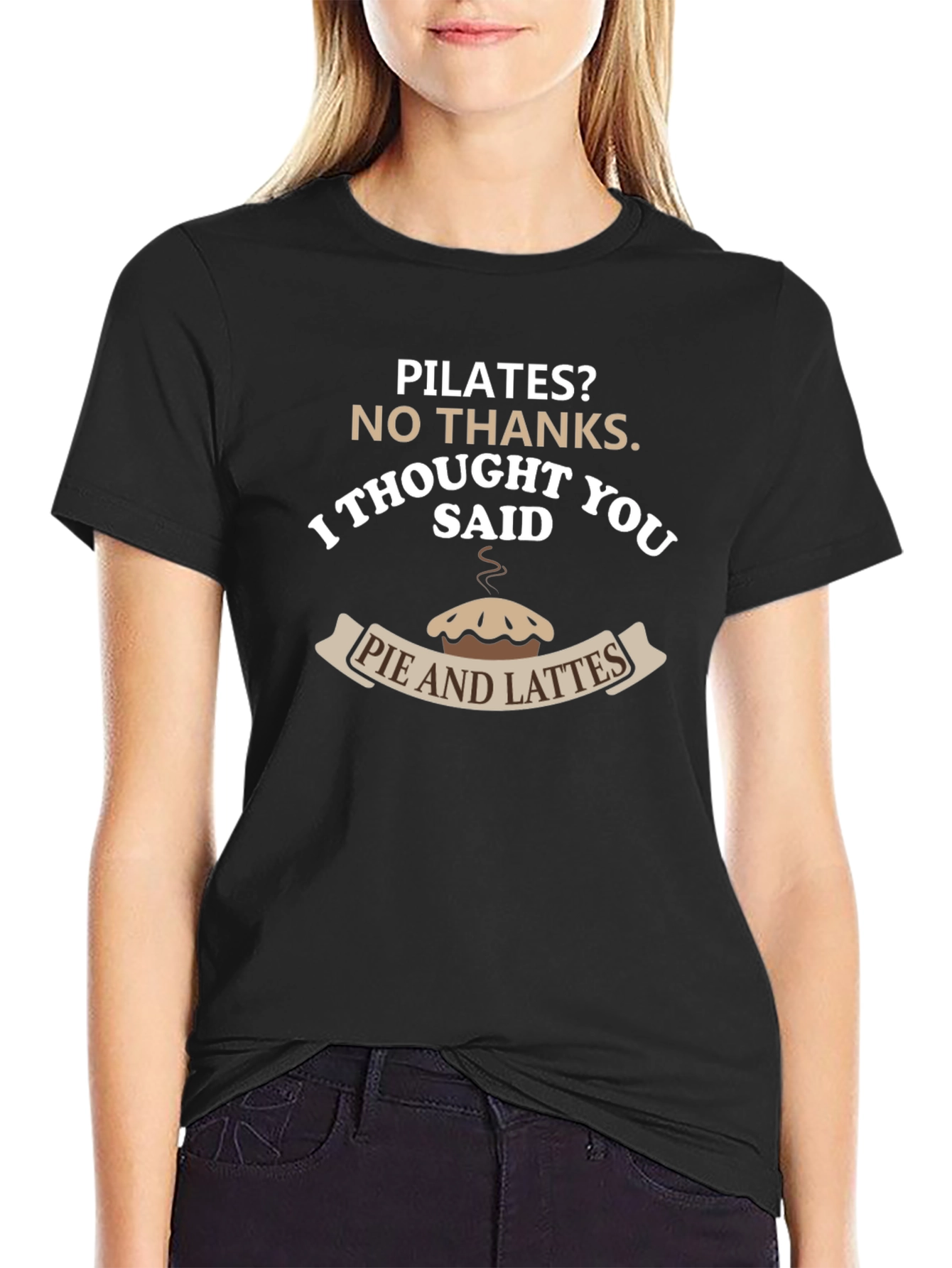 Pilates? Pie & Lattes T-Shirt