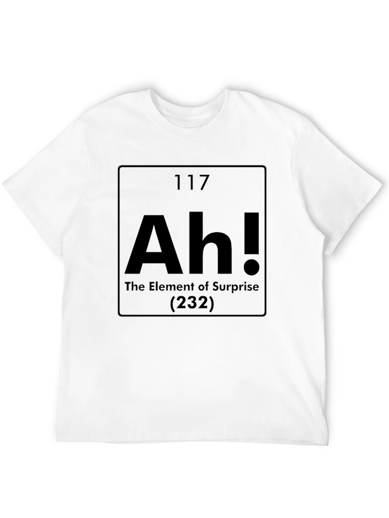 Ah! Element of Surprise Funny Science T-Shirt
