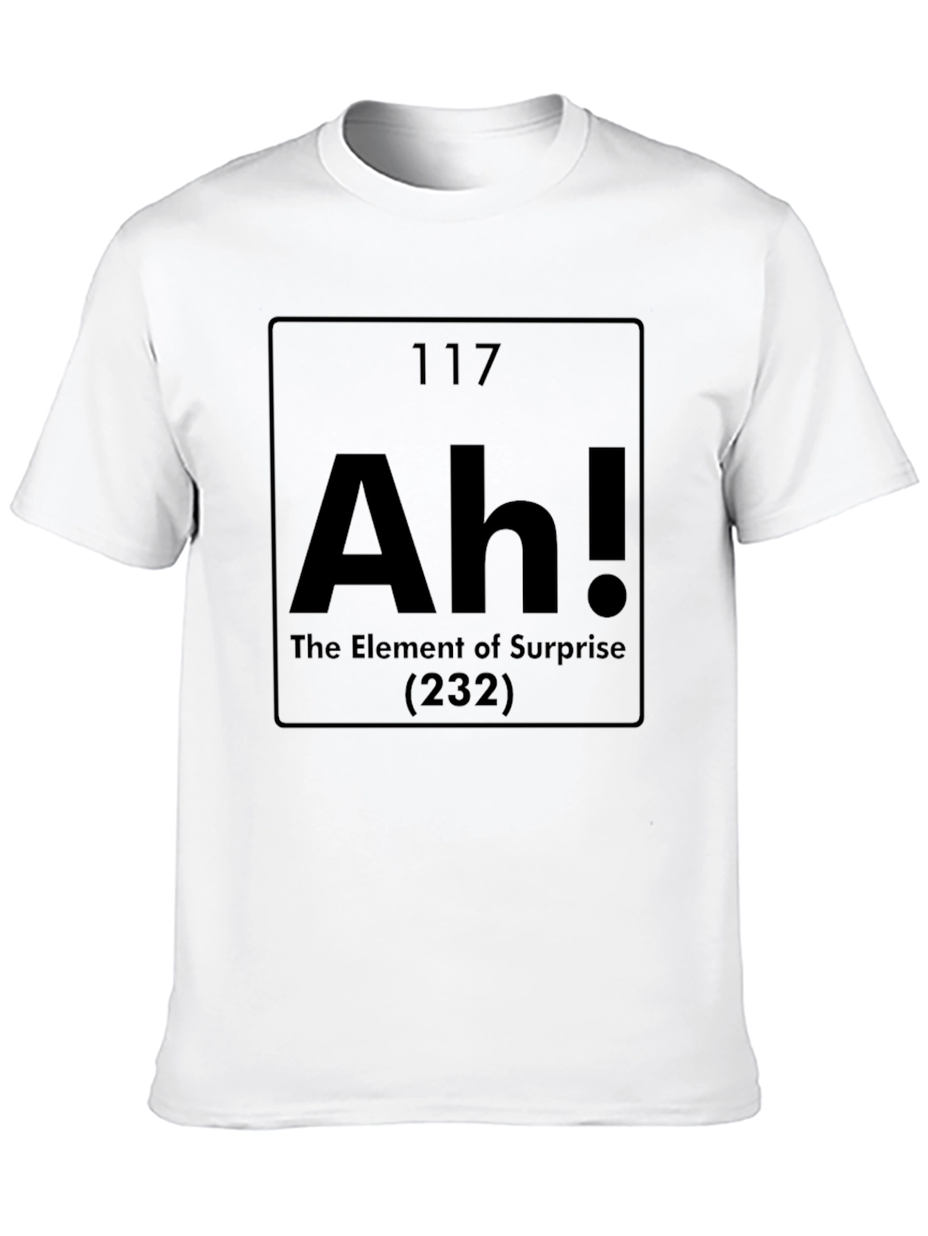 Ah! Element of Surprise Funny Science T-Shirt