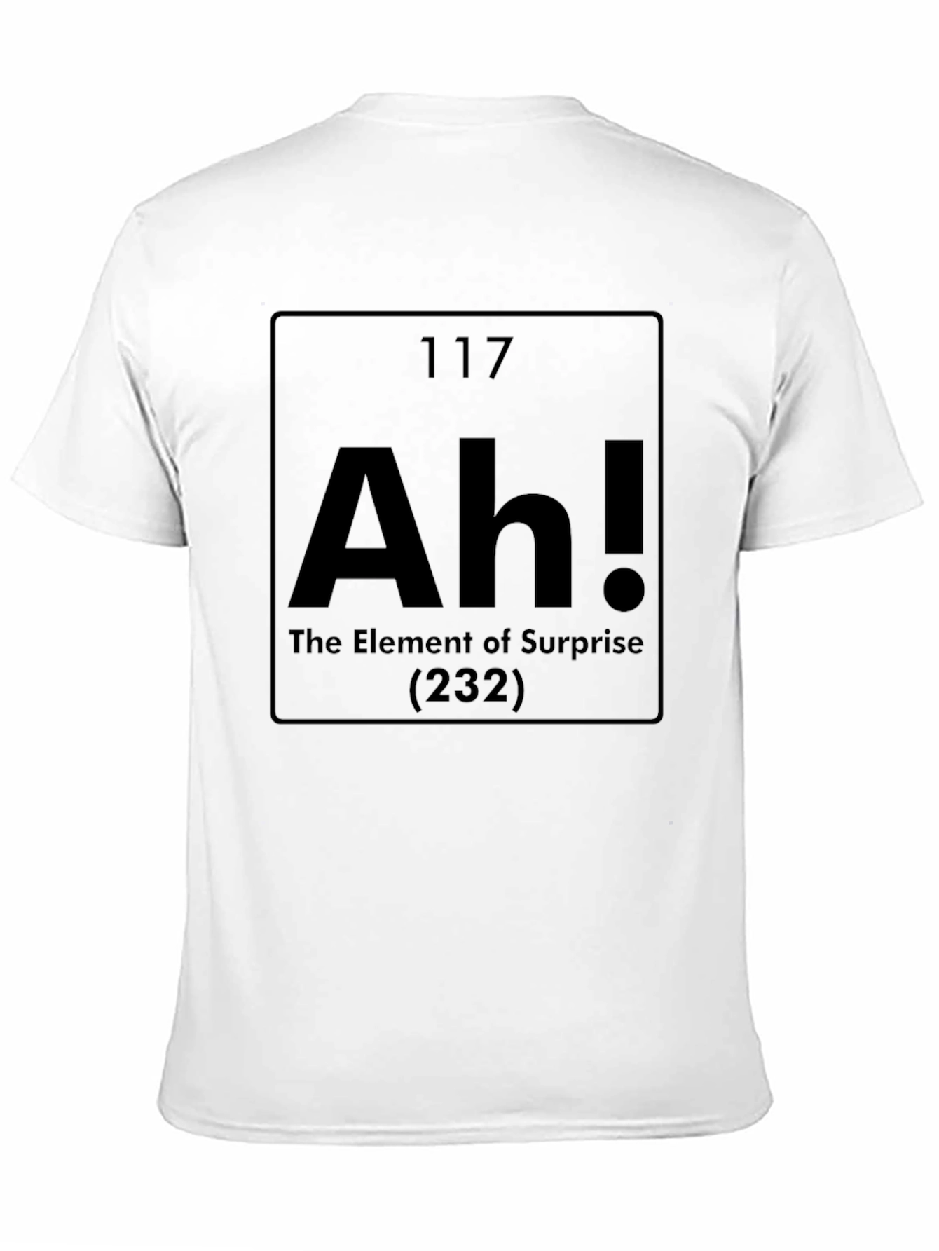 Ah! Element of Surprise Funny Science T-Shirt