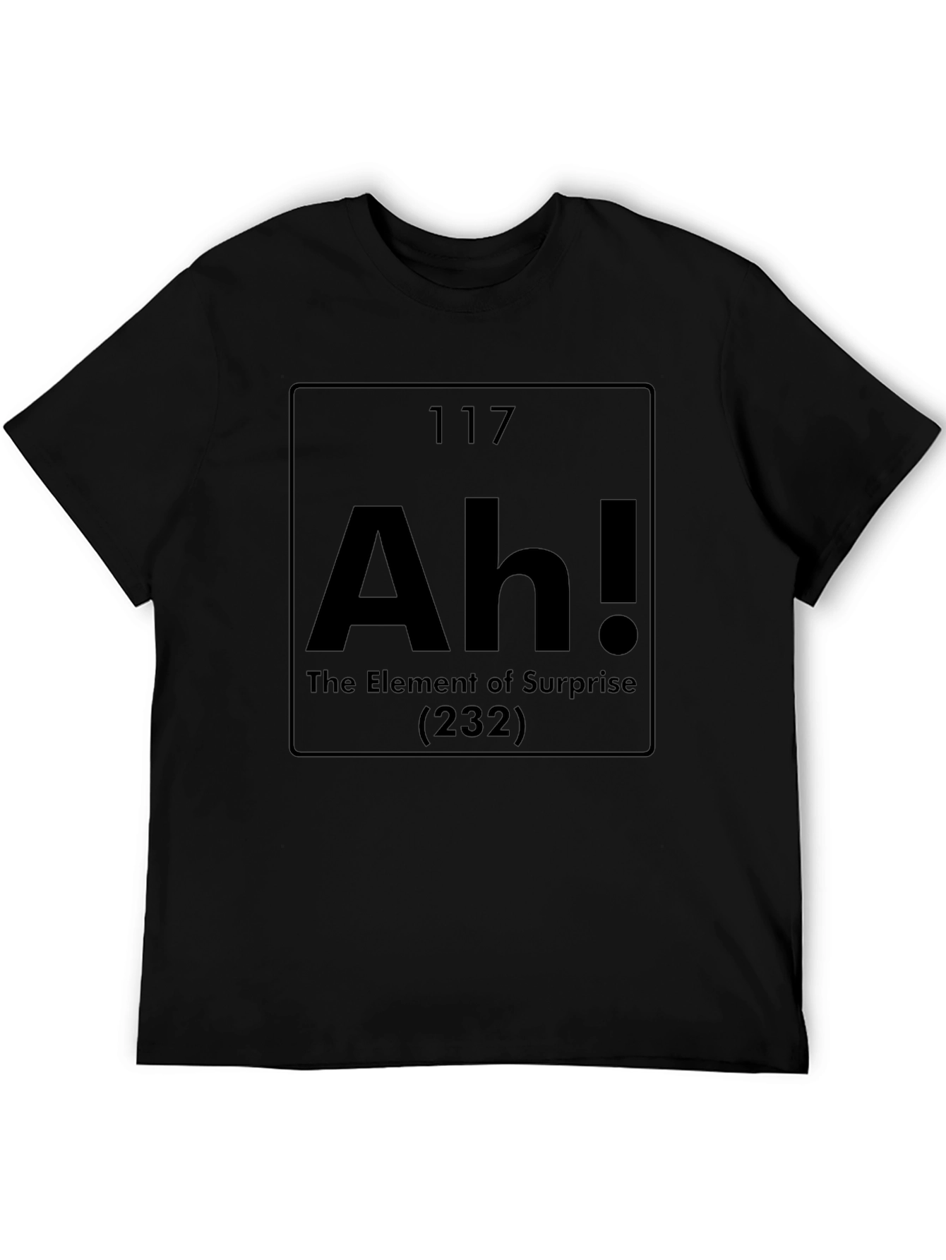 Ah! Element of Surprise Funny Science T-Shirt