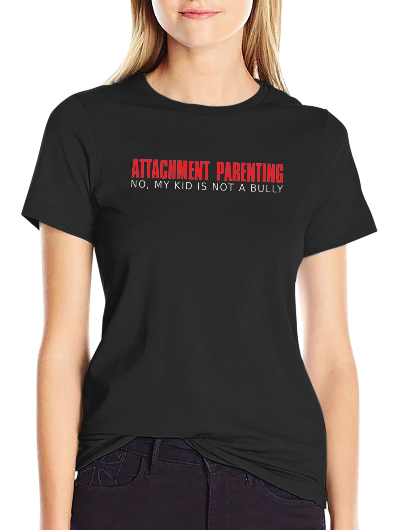 Attachment Parenting T-Shirt - Not a Bully Tee