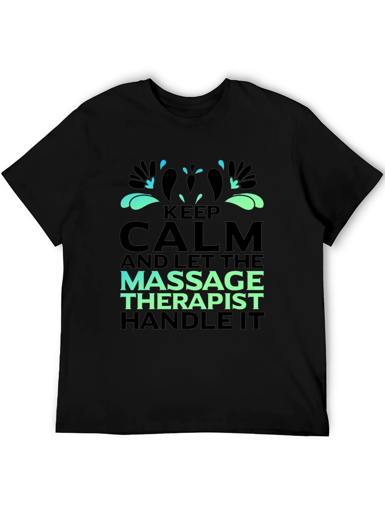 Keep Calm Massage Therapist T-Shirt - Unisex