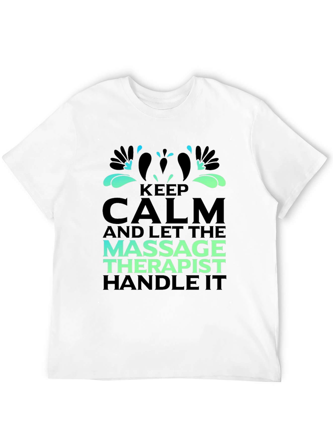 Keep Calm Massage Therapist T-Shirt - Unisex