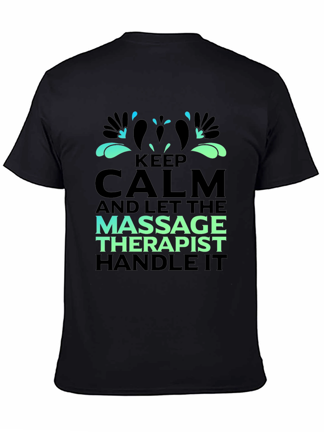 Keep Calm Massage Therapist T-Shirt - Unisex