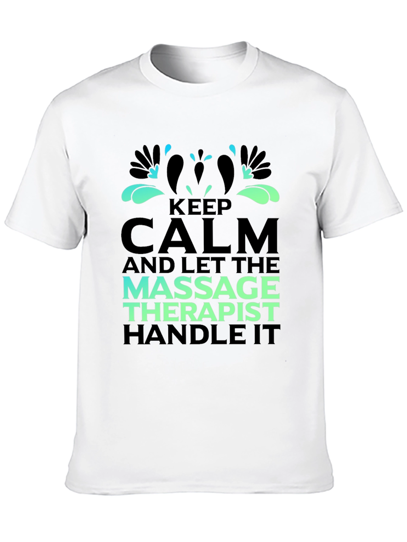 Keep Calm Massage Therapist T-Shirt - Unisex