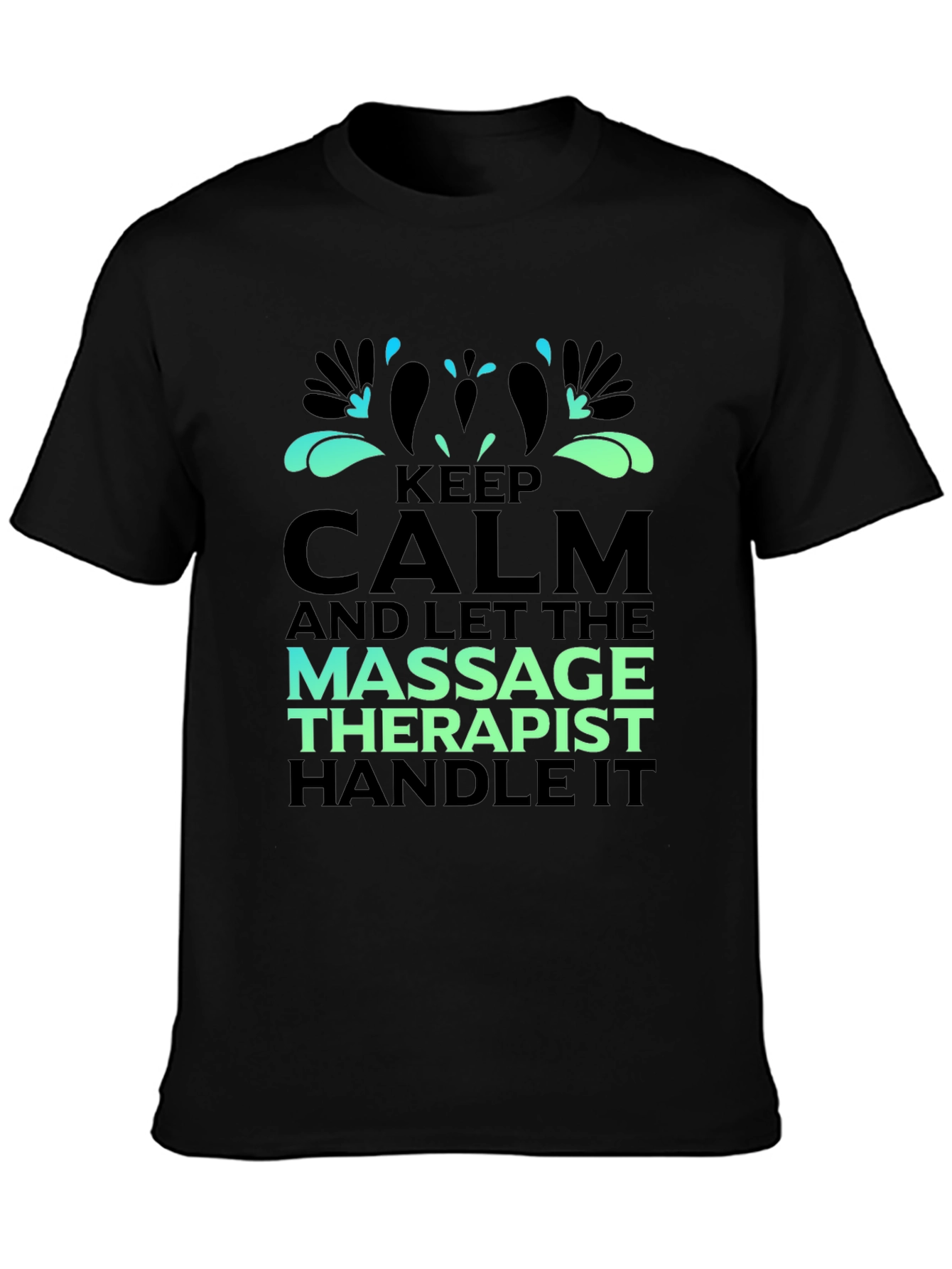 Keep Calm Massage Therapist T-Shirt - Unisex