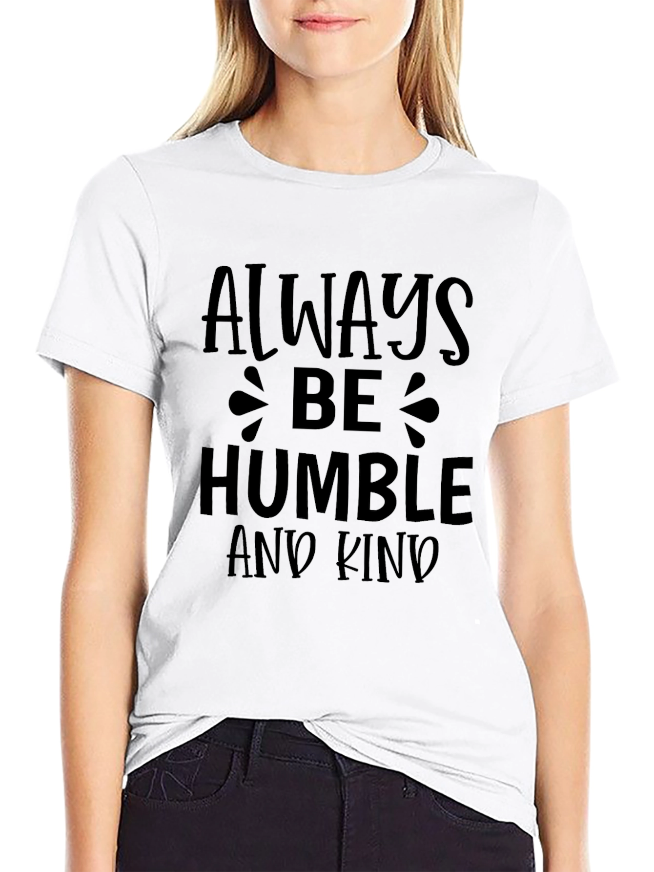 Always Be Humble and Kind Graphic T-Shirt