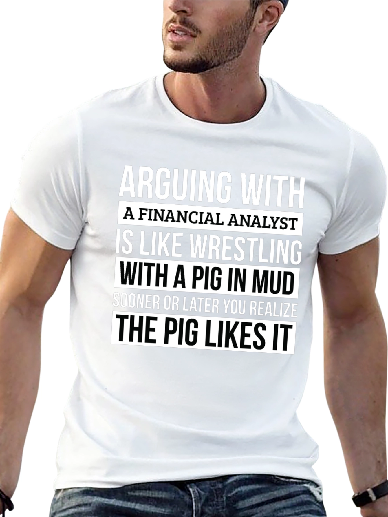 Financial Analyst Pig in Mud T-Shirt