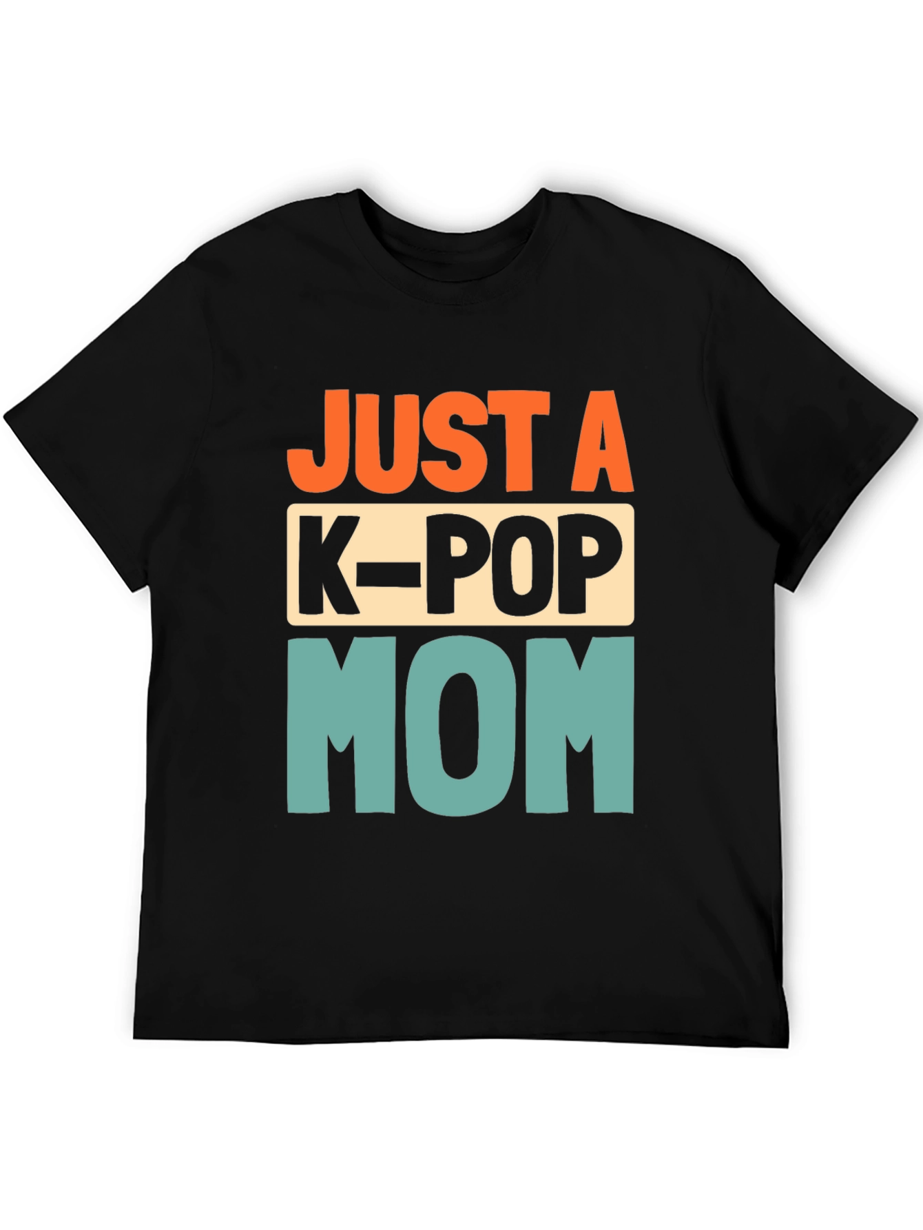 Just a K-Pop Mom Graphic T-Shirt
