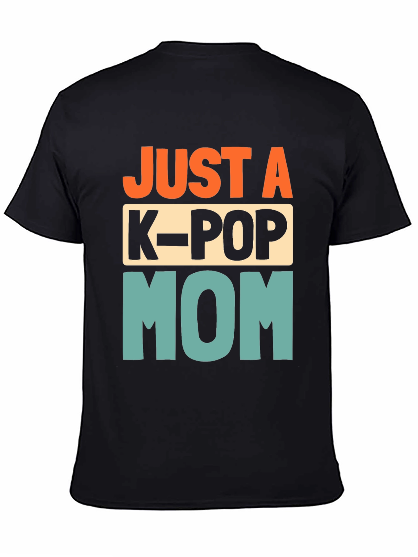 Just a K-Pop Mom Graphic T-Shirt