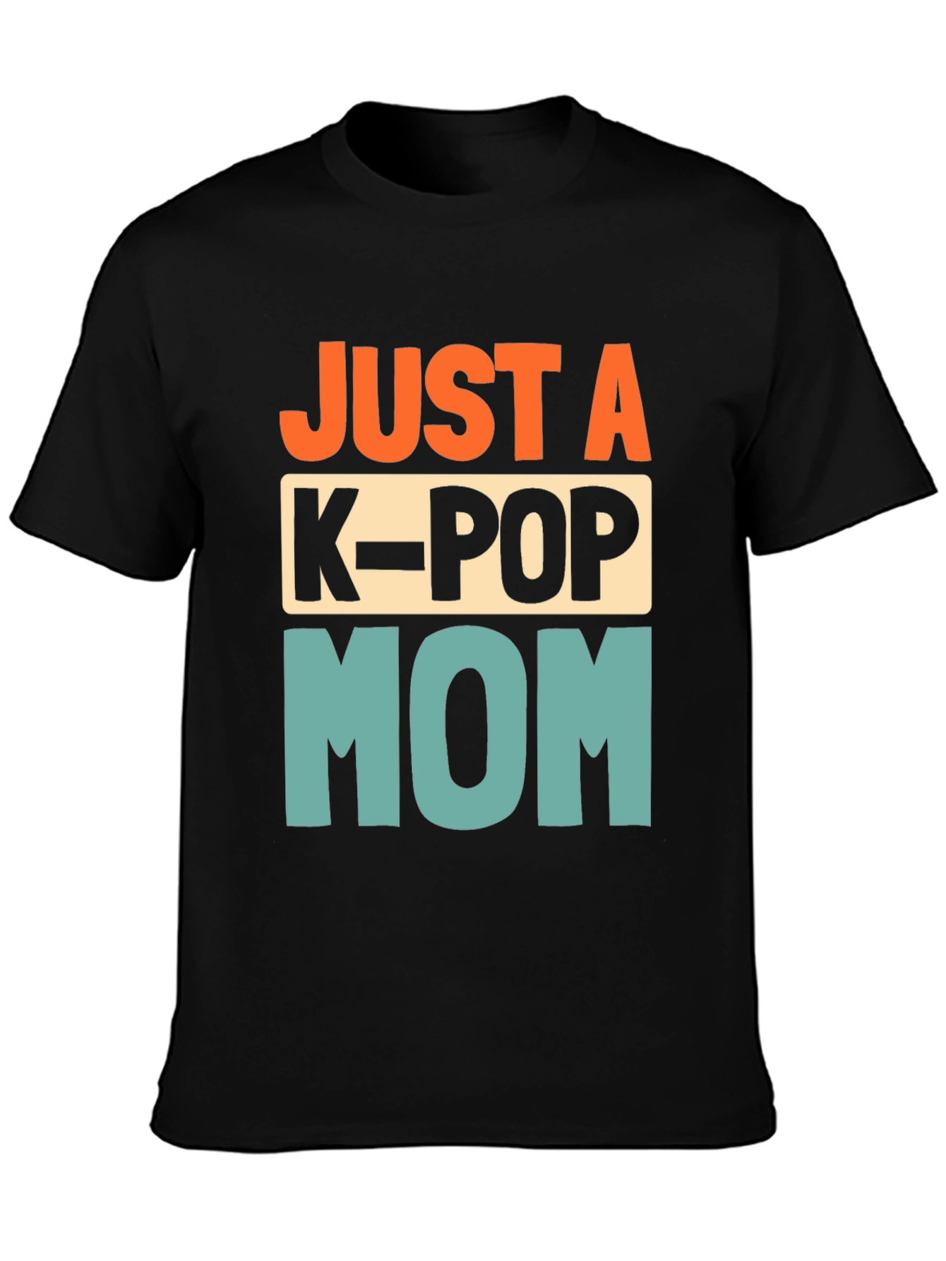 Just a K-Pop Mom Graphic T-Shirt