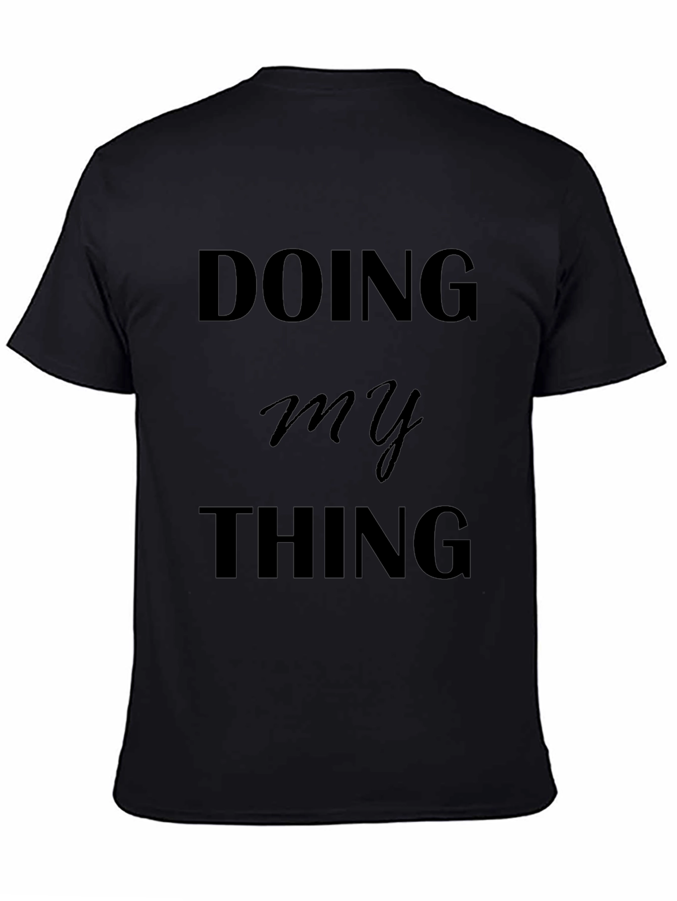 Doing My Thing Black Graphic Tee
