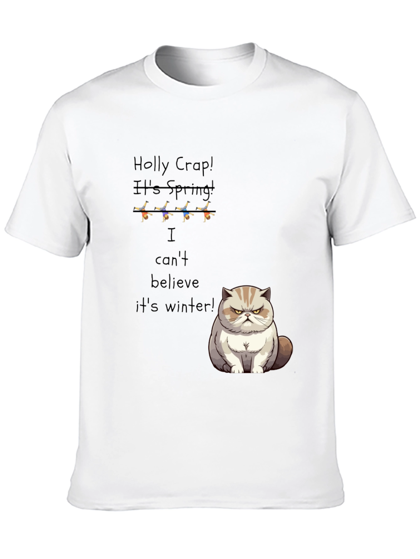Funny Grumpy Cat T-Shirt - Holly Crap Its Spring!