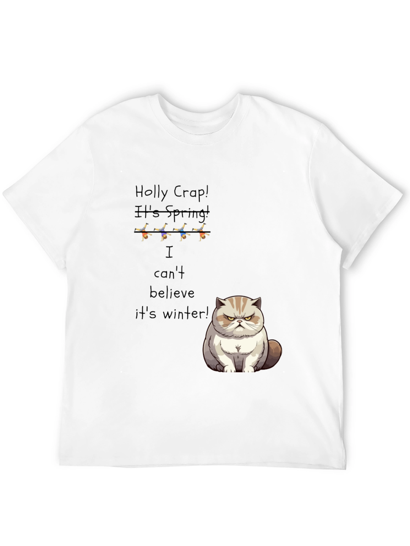 Funny Grumpy Cat T-Shirt - Holly Crap Its Spring!