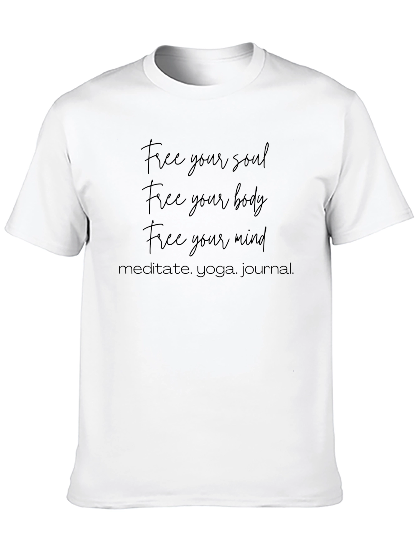 Free Your Soul T-Shirt - Meditate Yoga Journal Tee