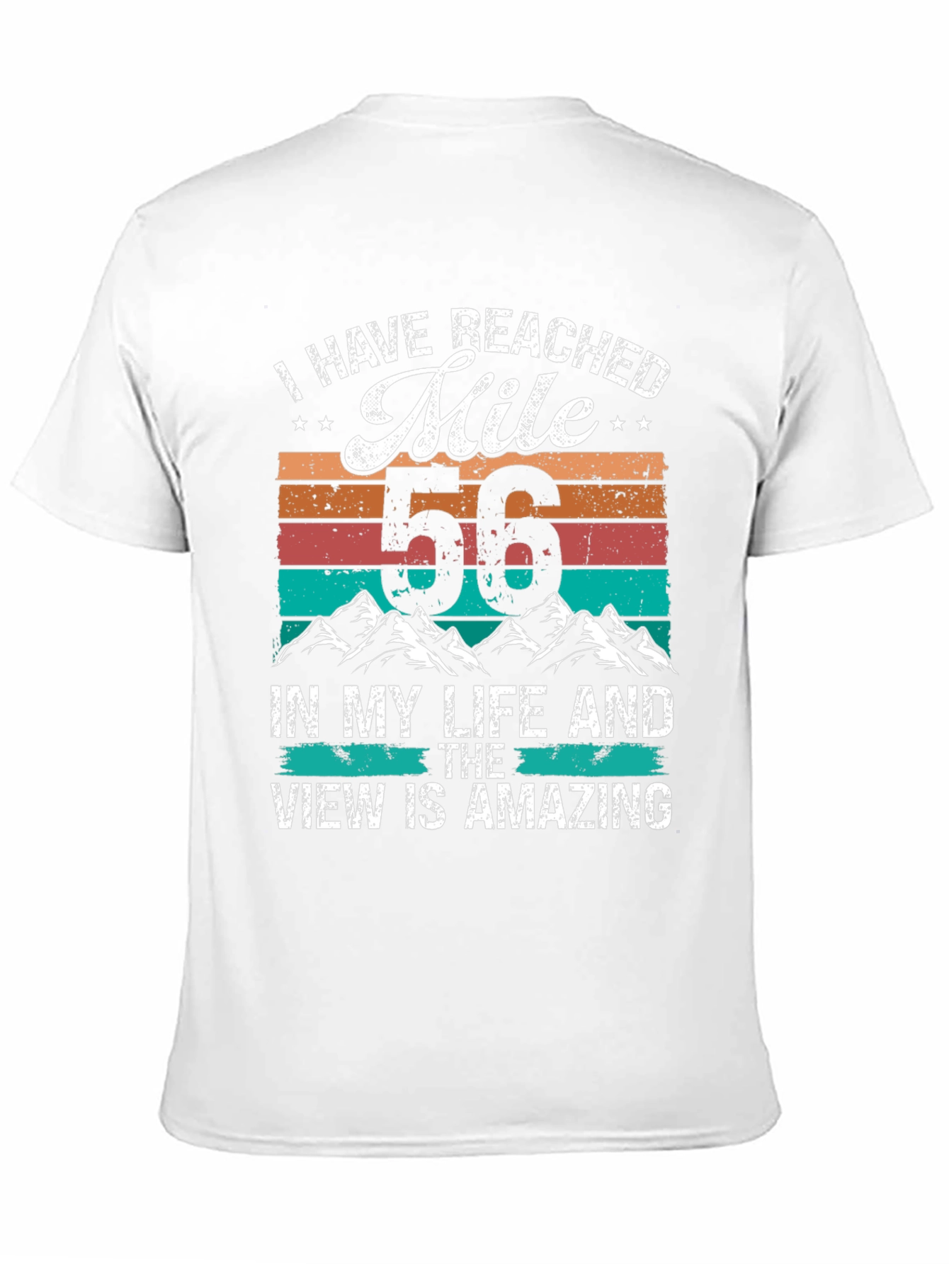 I Have Reached Mile 56 T-Shirt