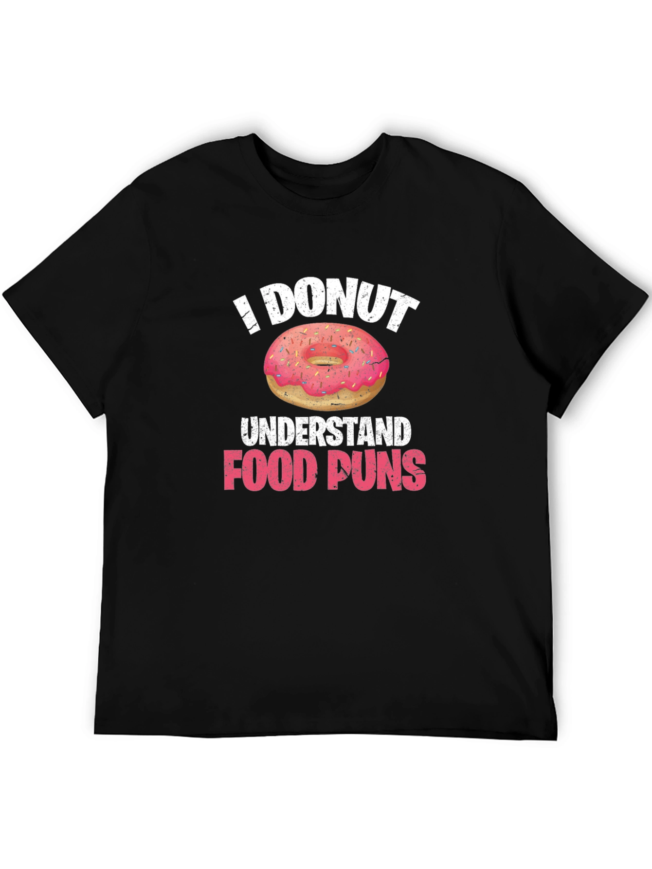 Funny I Donut Understand Food Puns Black T-Shirt