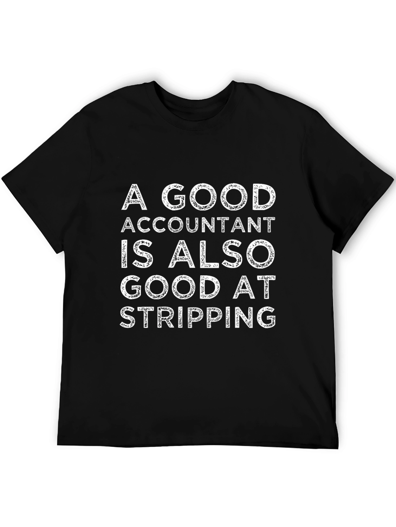 Accountant Stripping T-Shirt: Funny Accounting Gift