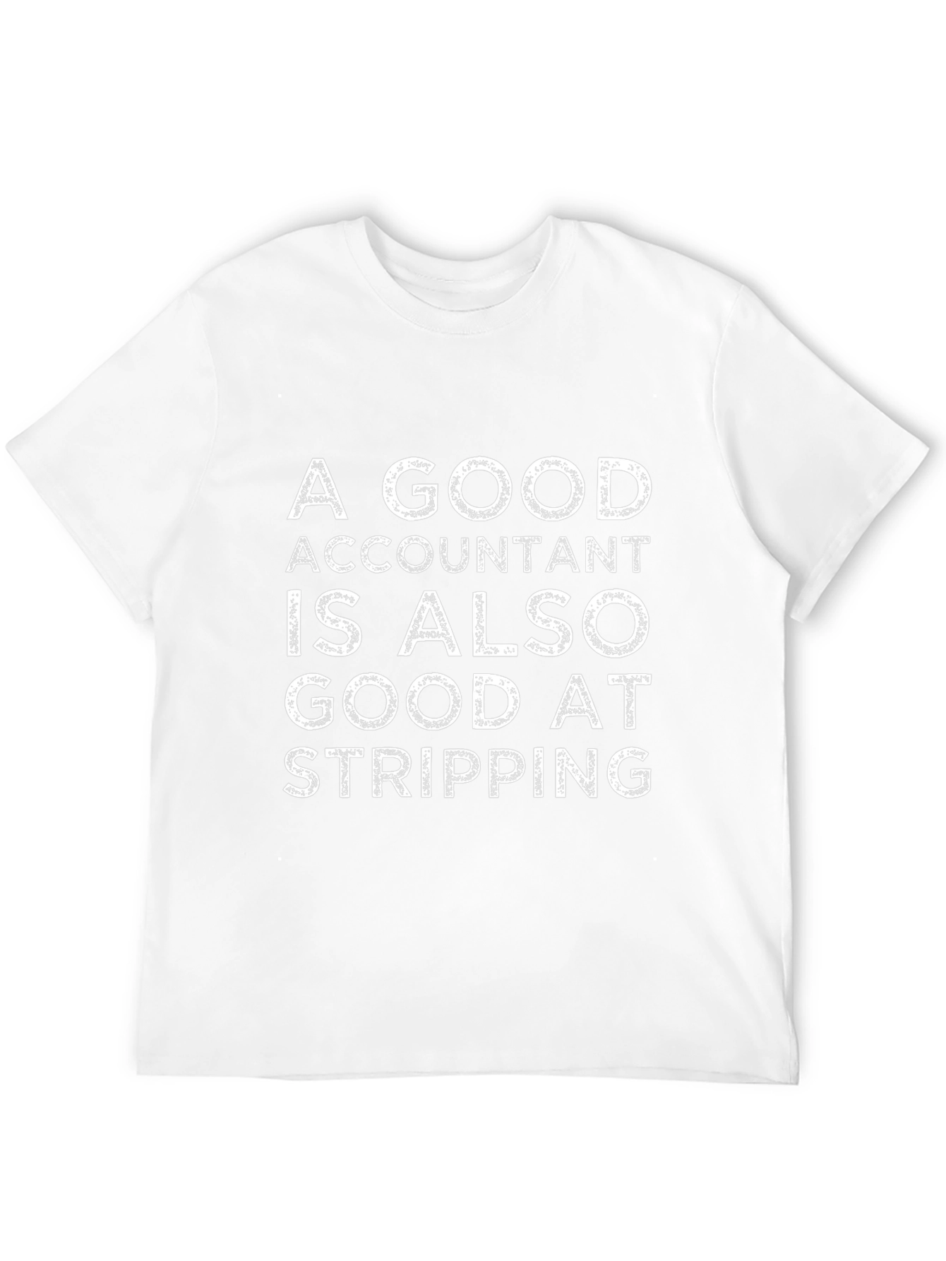 Accountant Stripping T-Shirt: Funny Accounting Gift