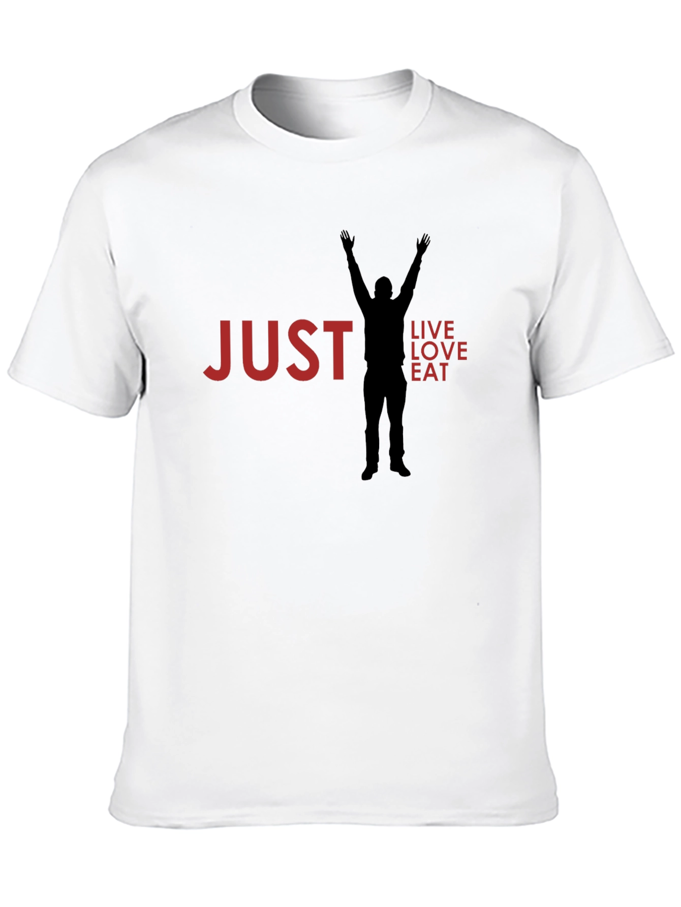 Just Live Love Eat Graphic T-Shirt