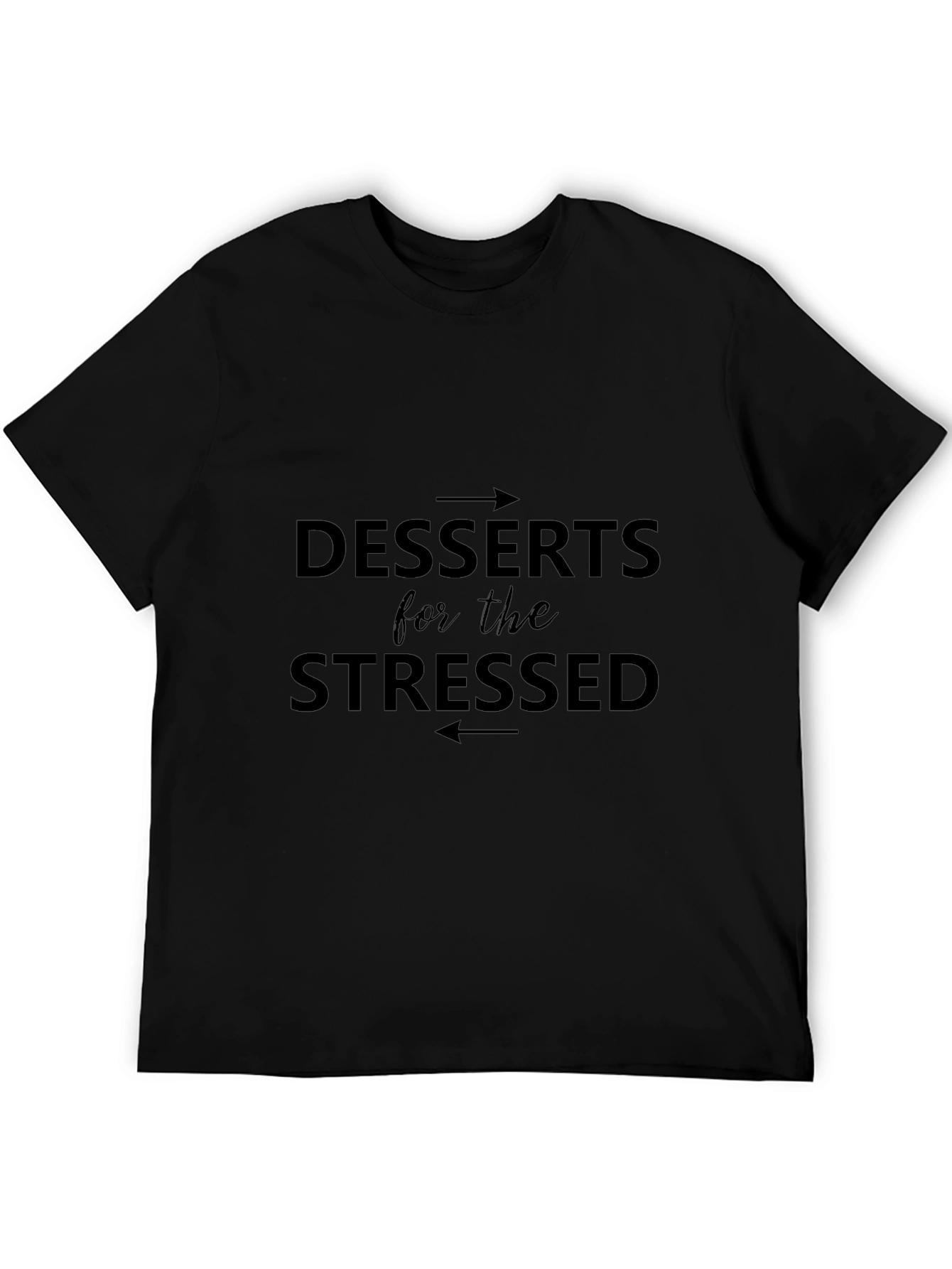 Desserts for the Stressed Graphic Tee