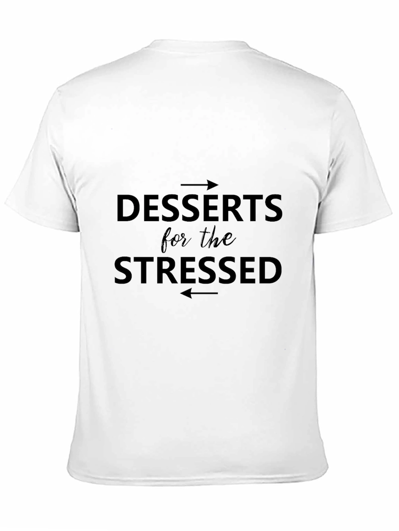 Desserts for the Stressed Graphic Tee