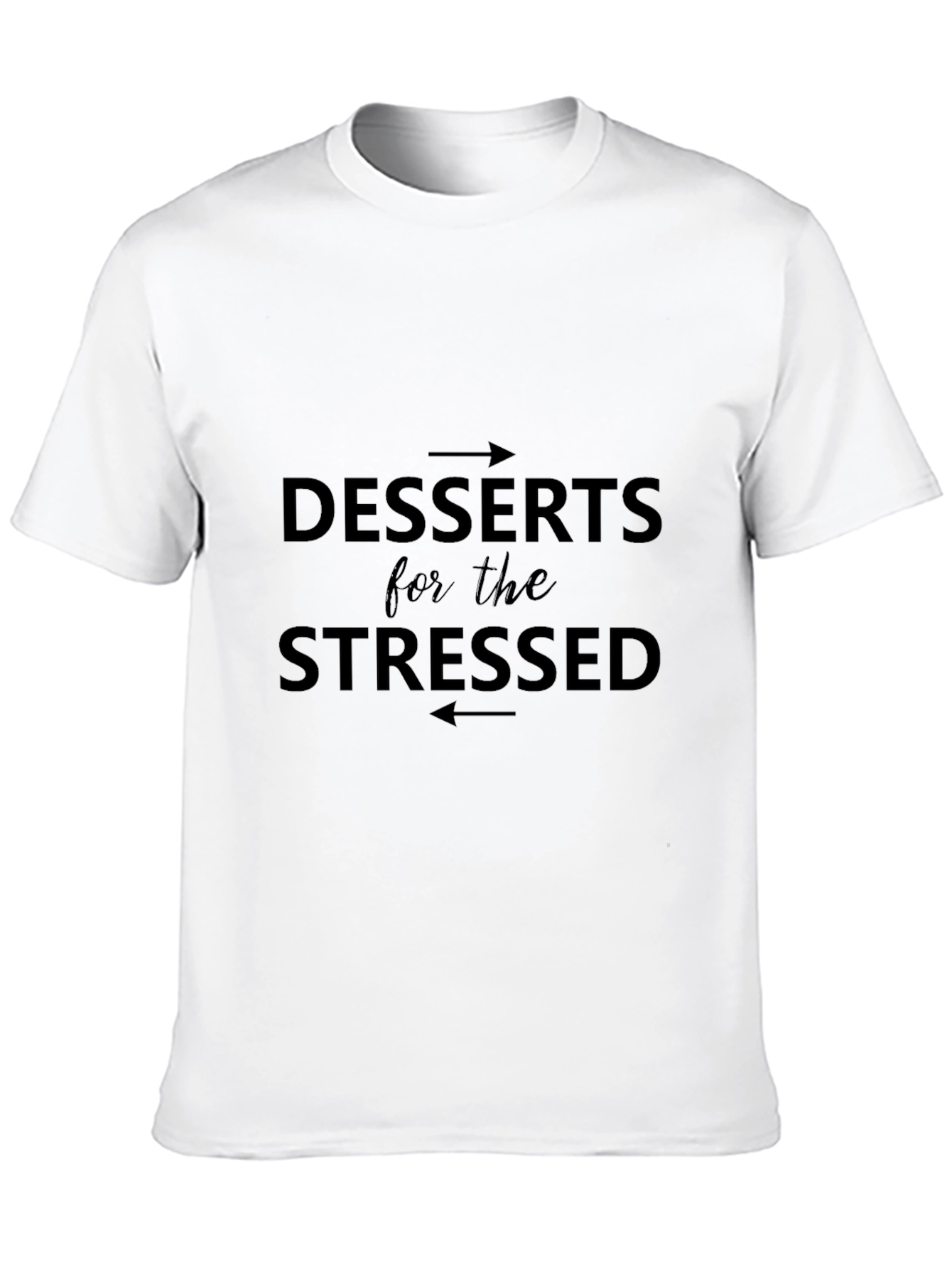 Desserts for the Stressed Graphic Tee