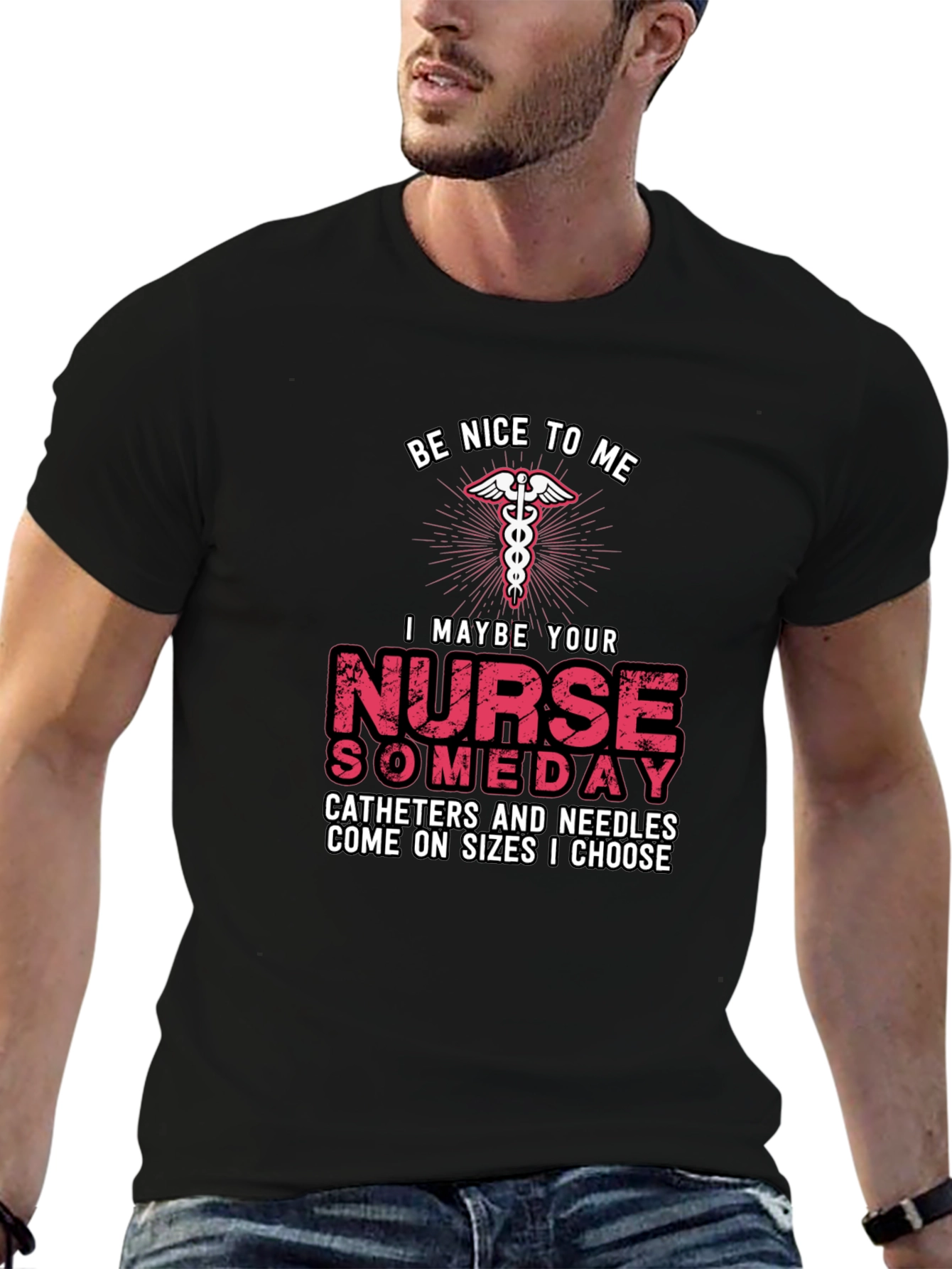 Be Nice to Me Nurse T-Shirt