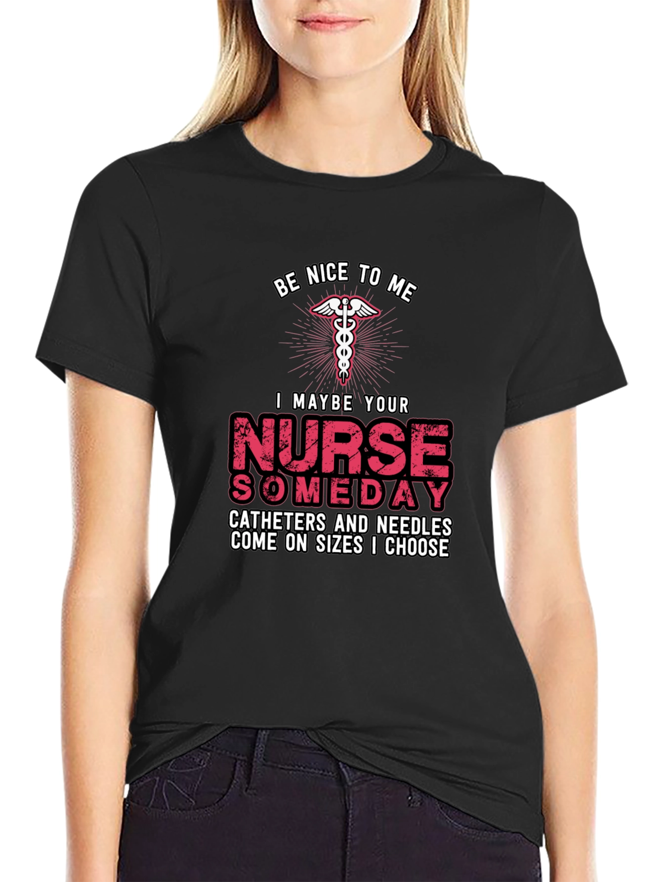 Be Nice to Me Nurse T-Shirt