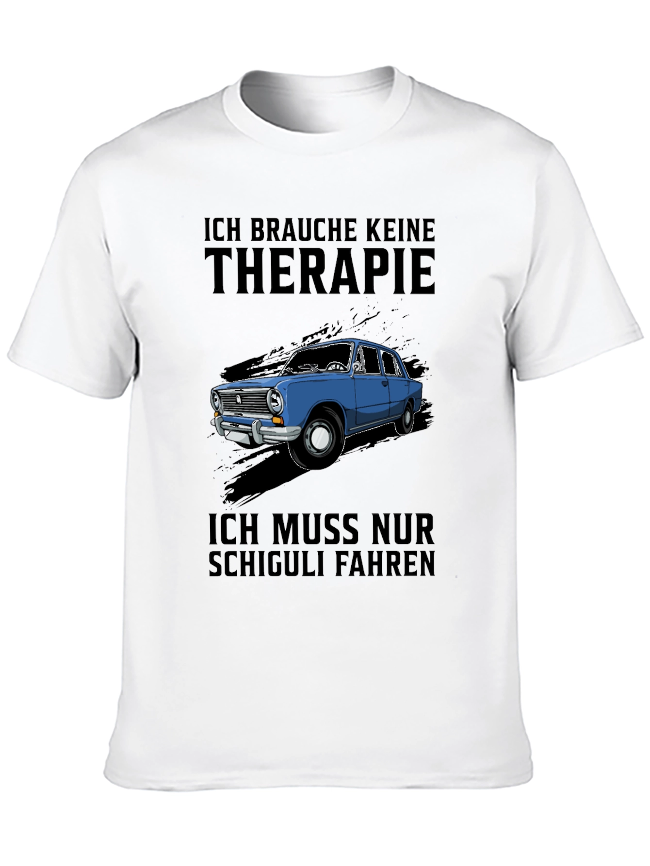 Ich Brauche Keine Therapie T-Shirt - Shchiguli Car